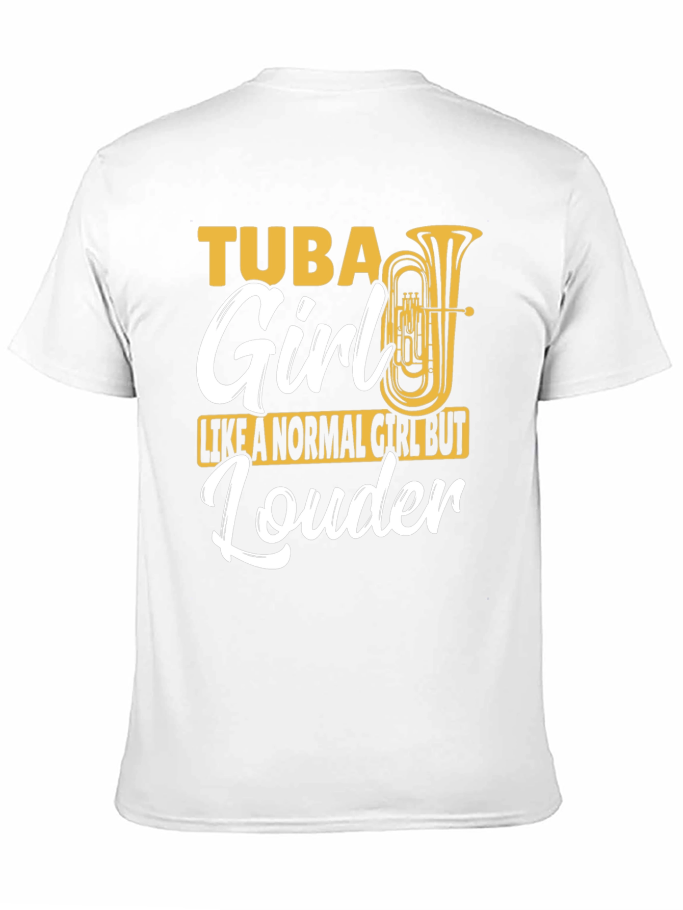 Tuba Girl Louder T-Shirt Band Instrument Musician