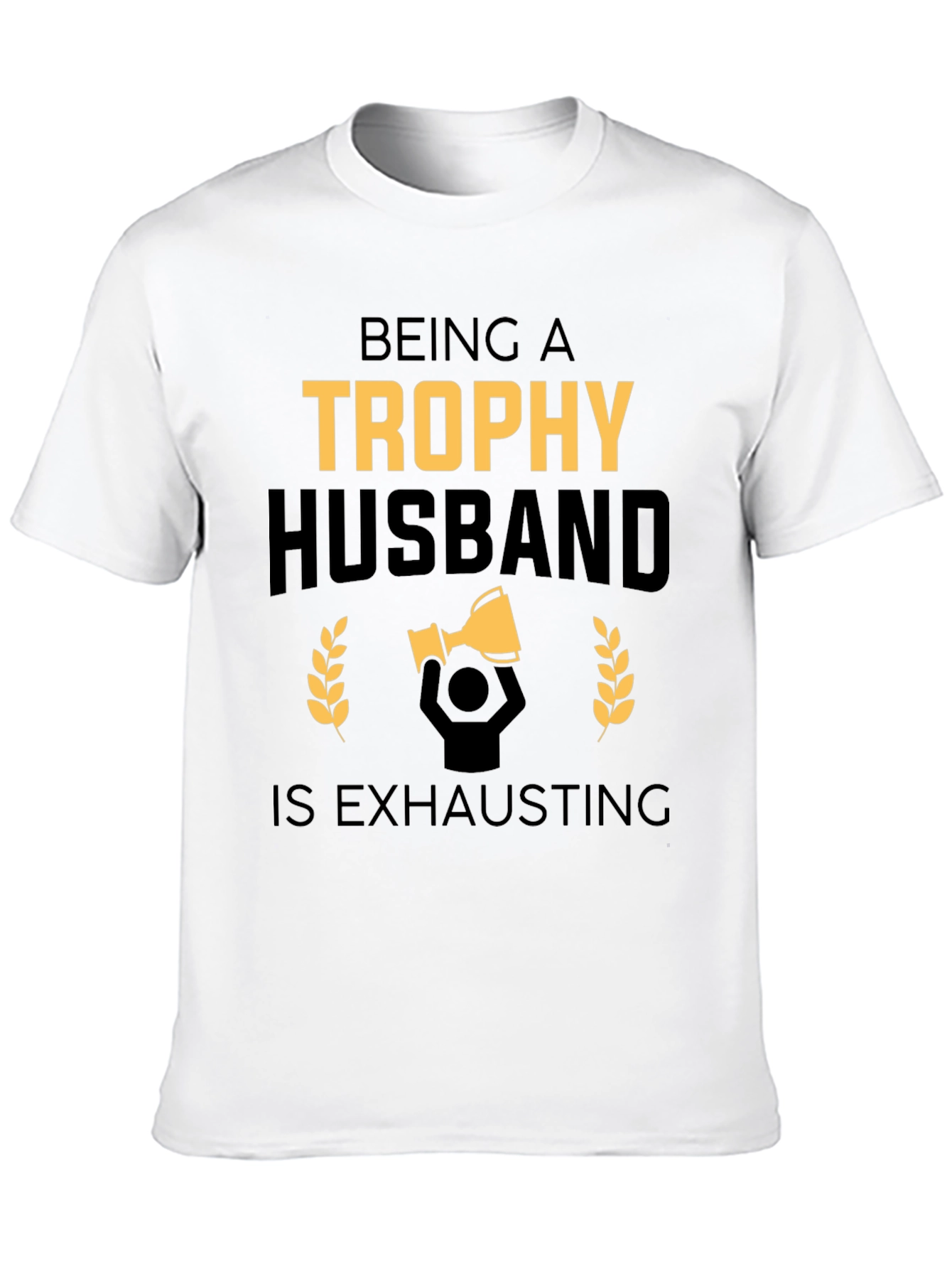 Trophy Husband Funny Black Graphic Tee