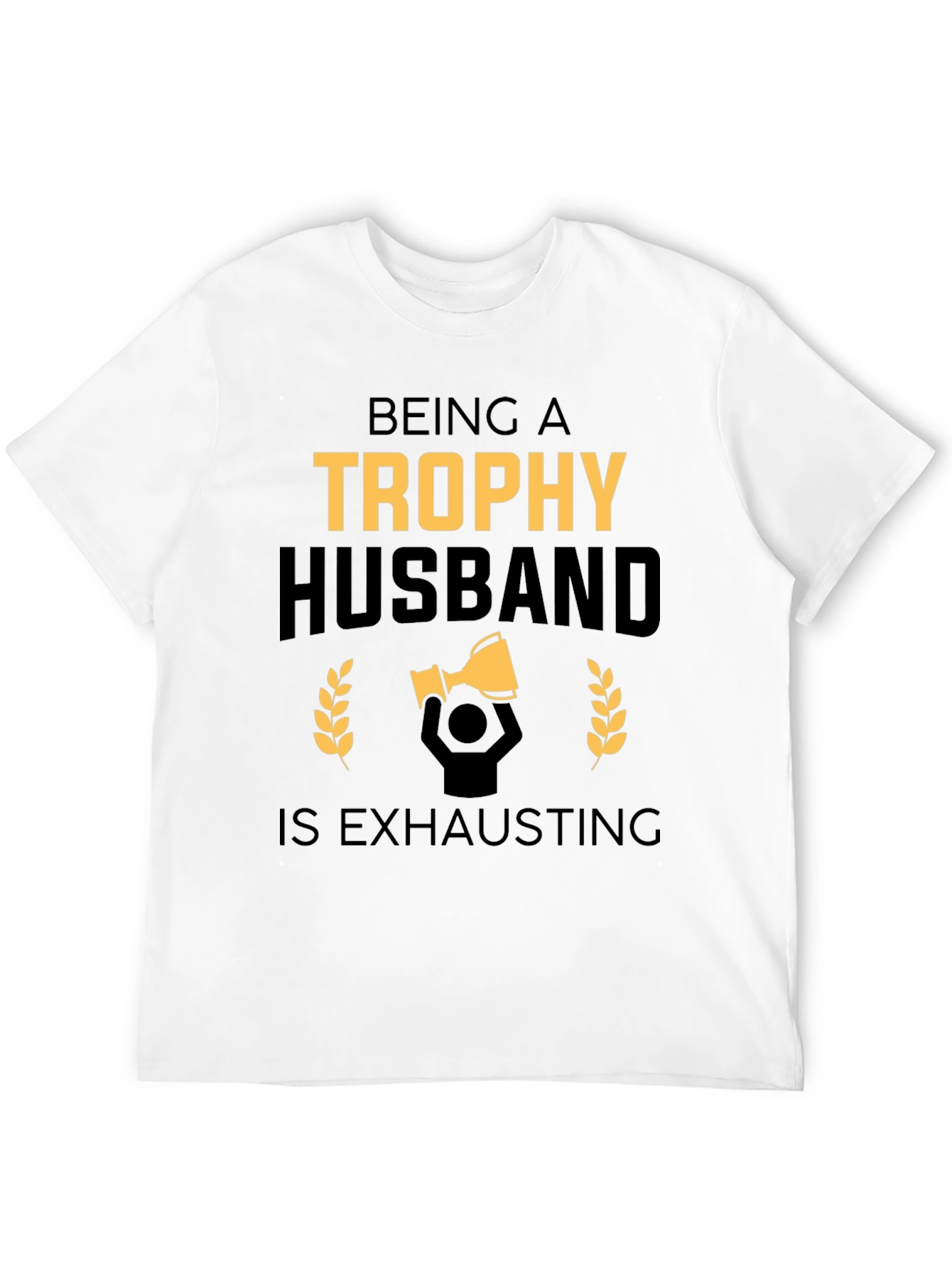 Trophy Husband Funny Black Graphic Tee