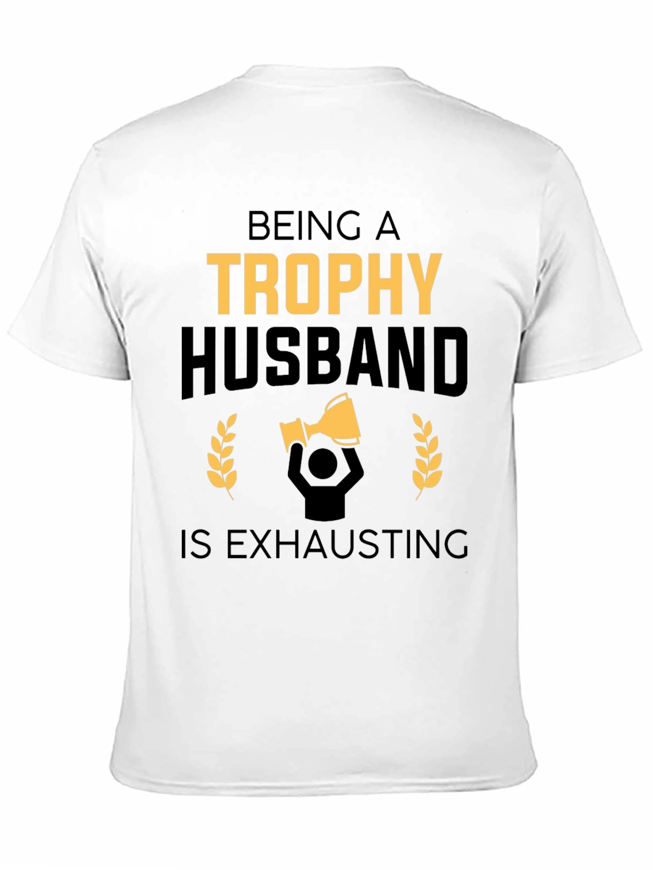 Trophy Husband Funny Black Graphic Tee