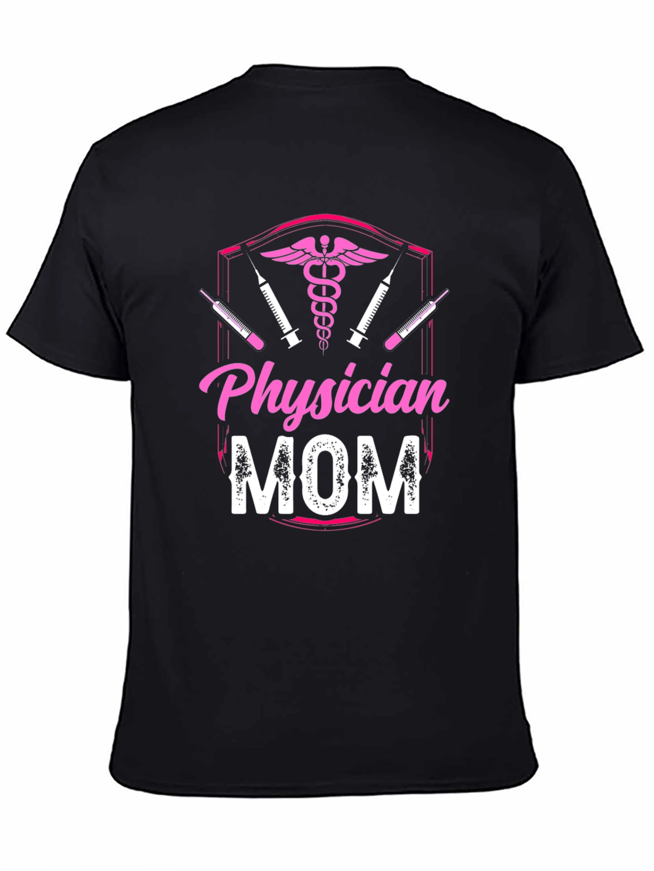 Physician Mom Graphic T-Shirt - Medical Profession Pride