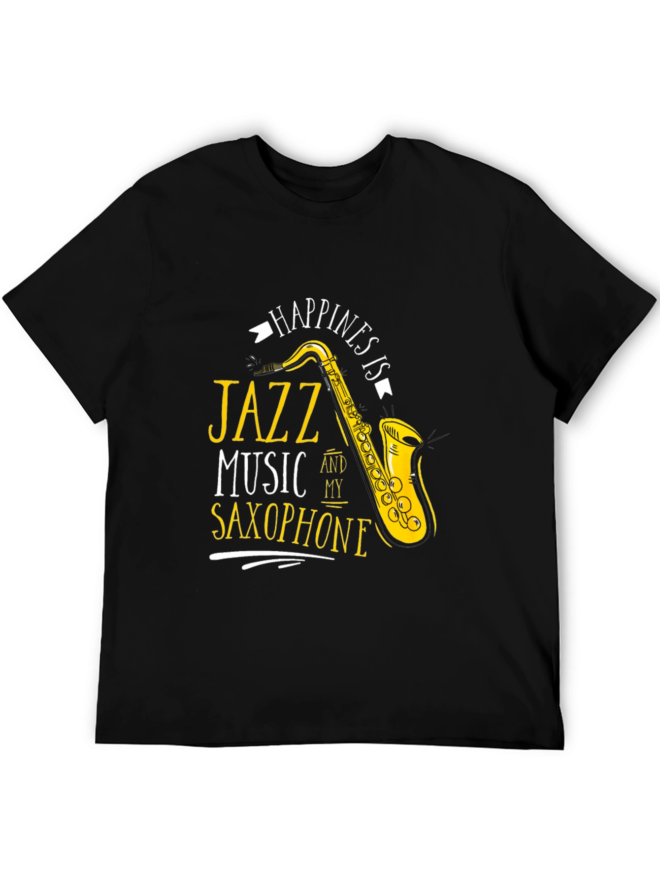 Jazz Music Saxophone T-Shirt - Happiness is Tee