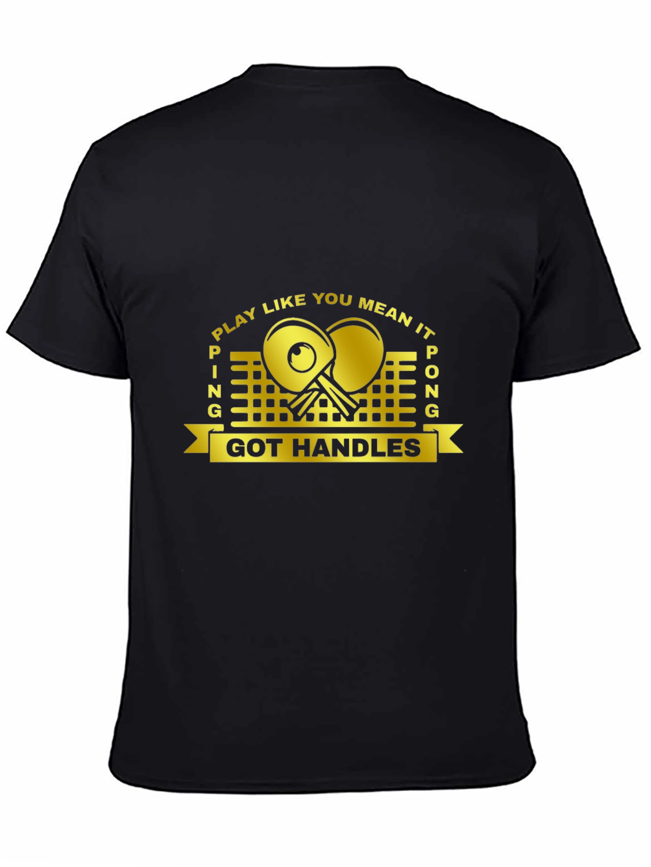 Ping Pong Got Handles Black T-Shirt