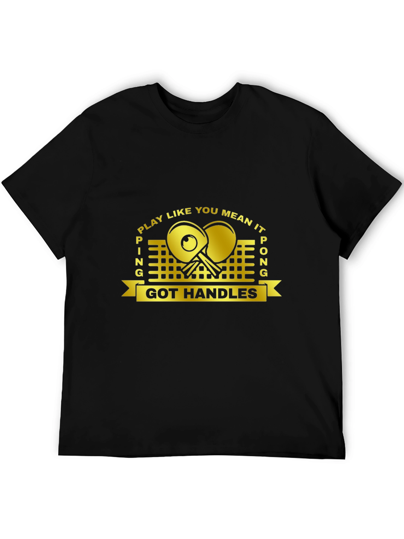 Ping Pong Got Handles Black T-Shirt