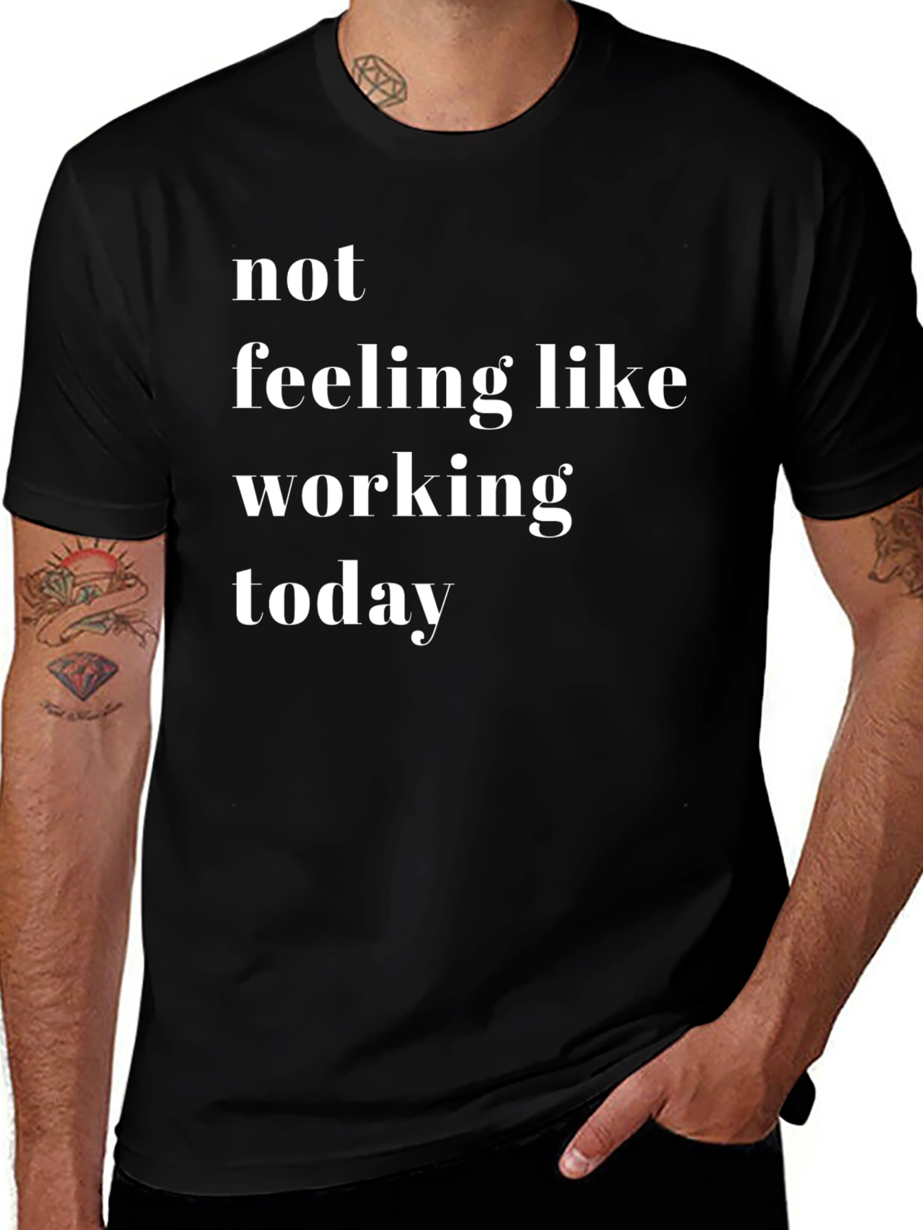 Not Feeling Like Working Today - Novelty T-Shirt