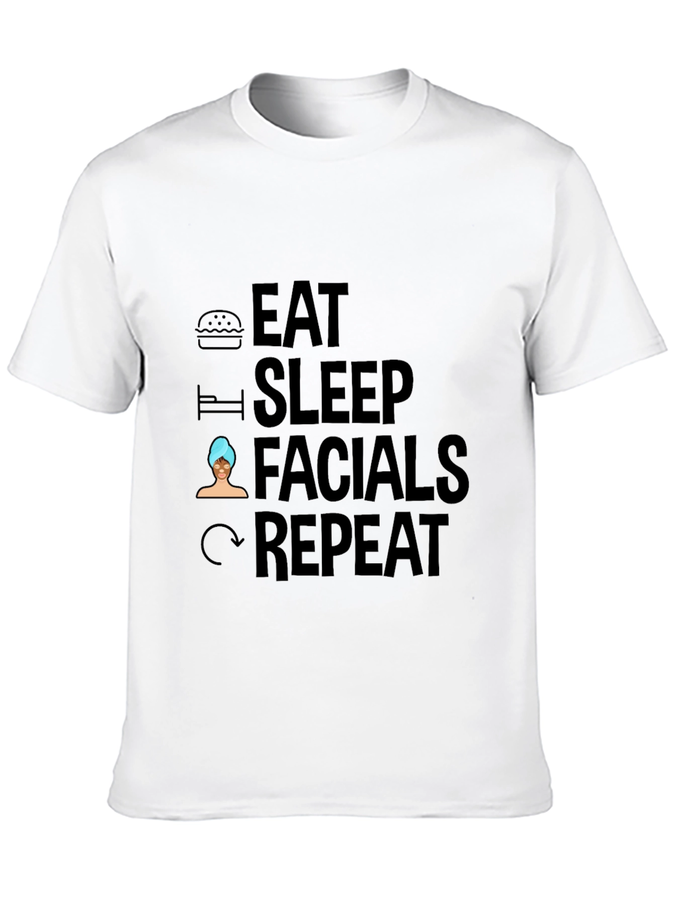 Eat Sleep Facials Repeat Graphic Tee - Unisex
