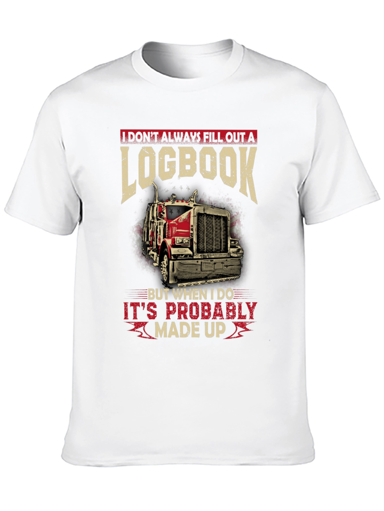 Funny Trucker Logbook T-Shirt - Made Up Design