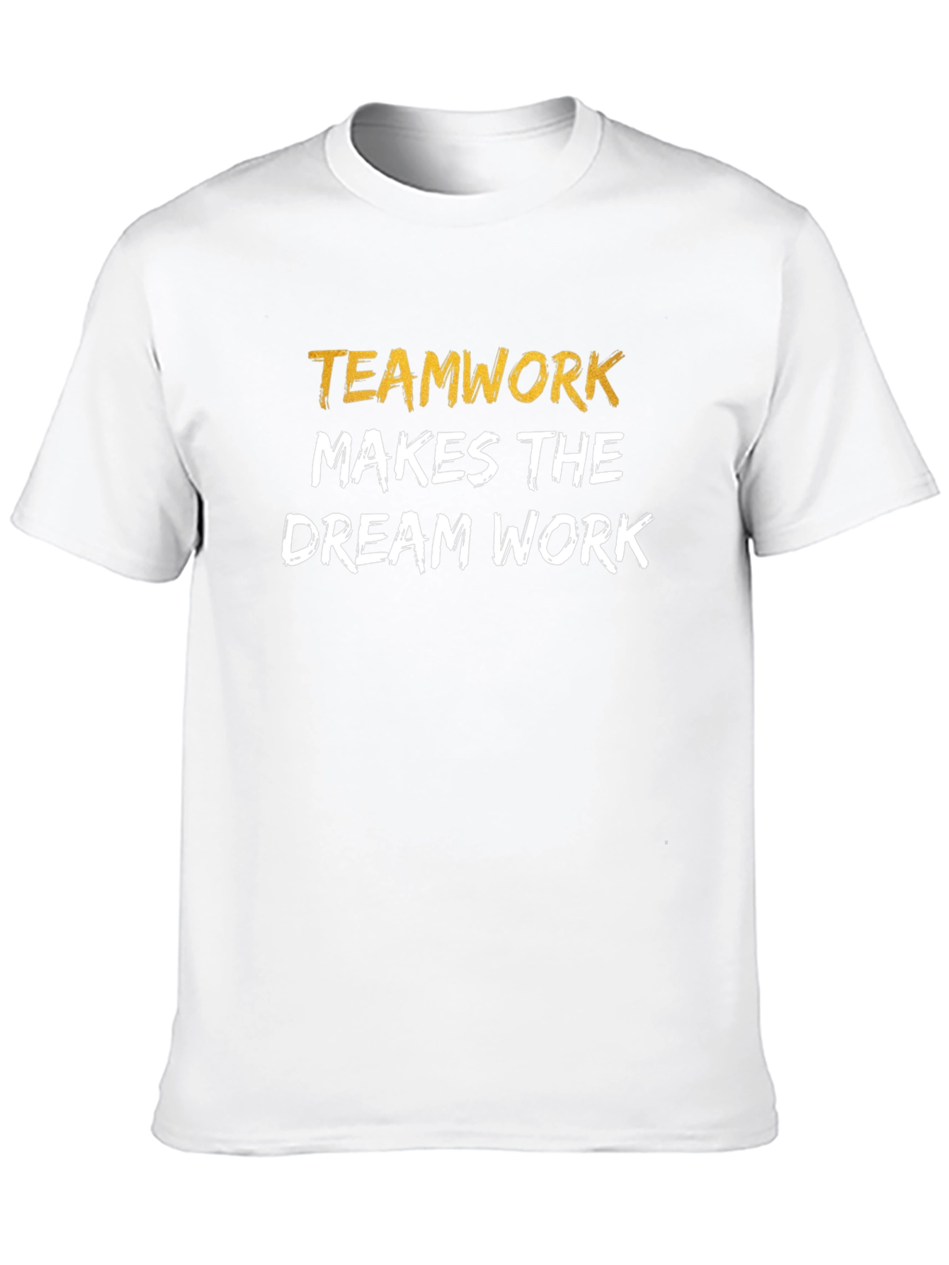 Teamwork Makes the Dream Work Graphic Tee