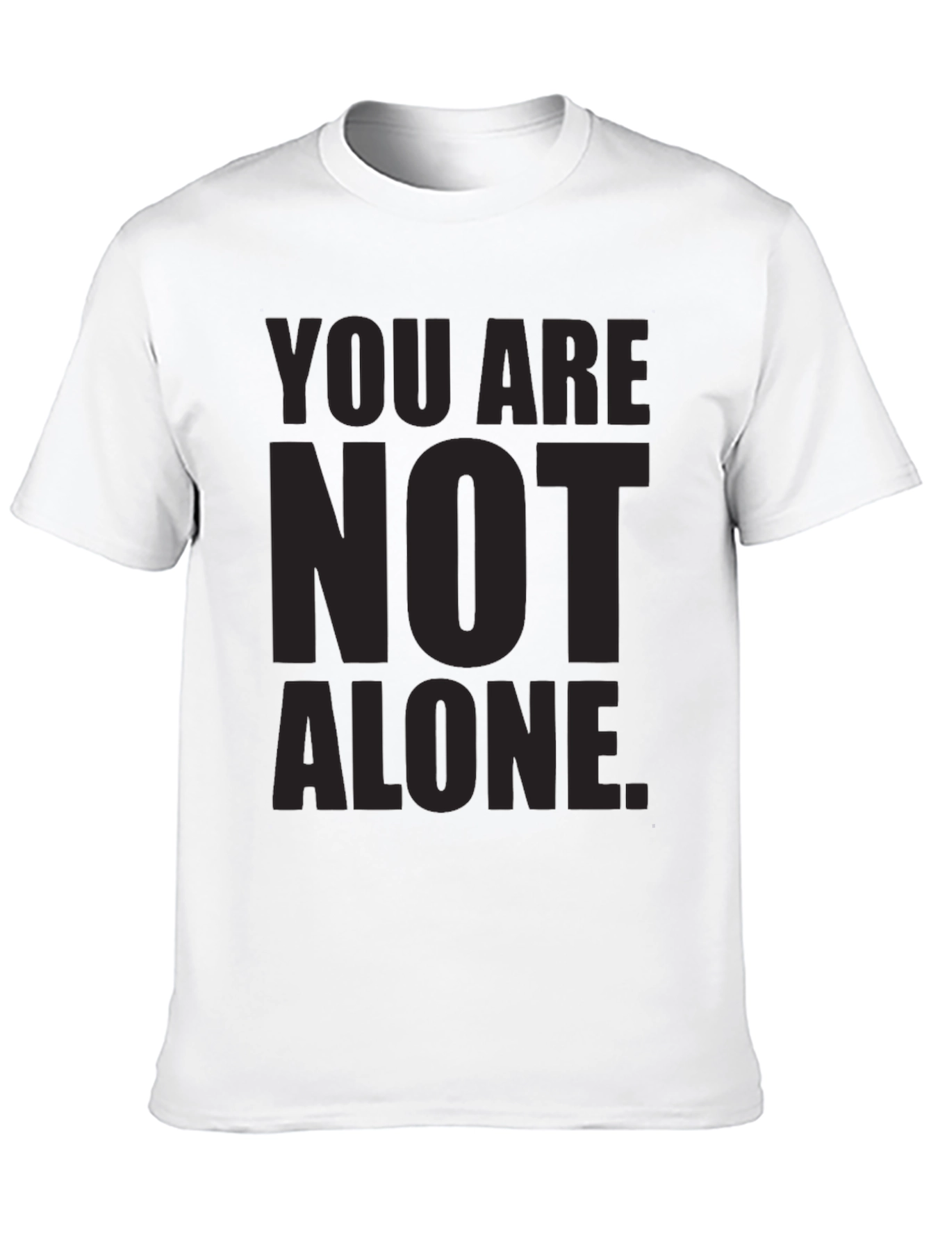 Inspirational You Are Not Alone Black T-Shirt