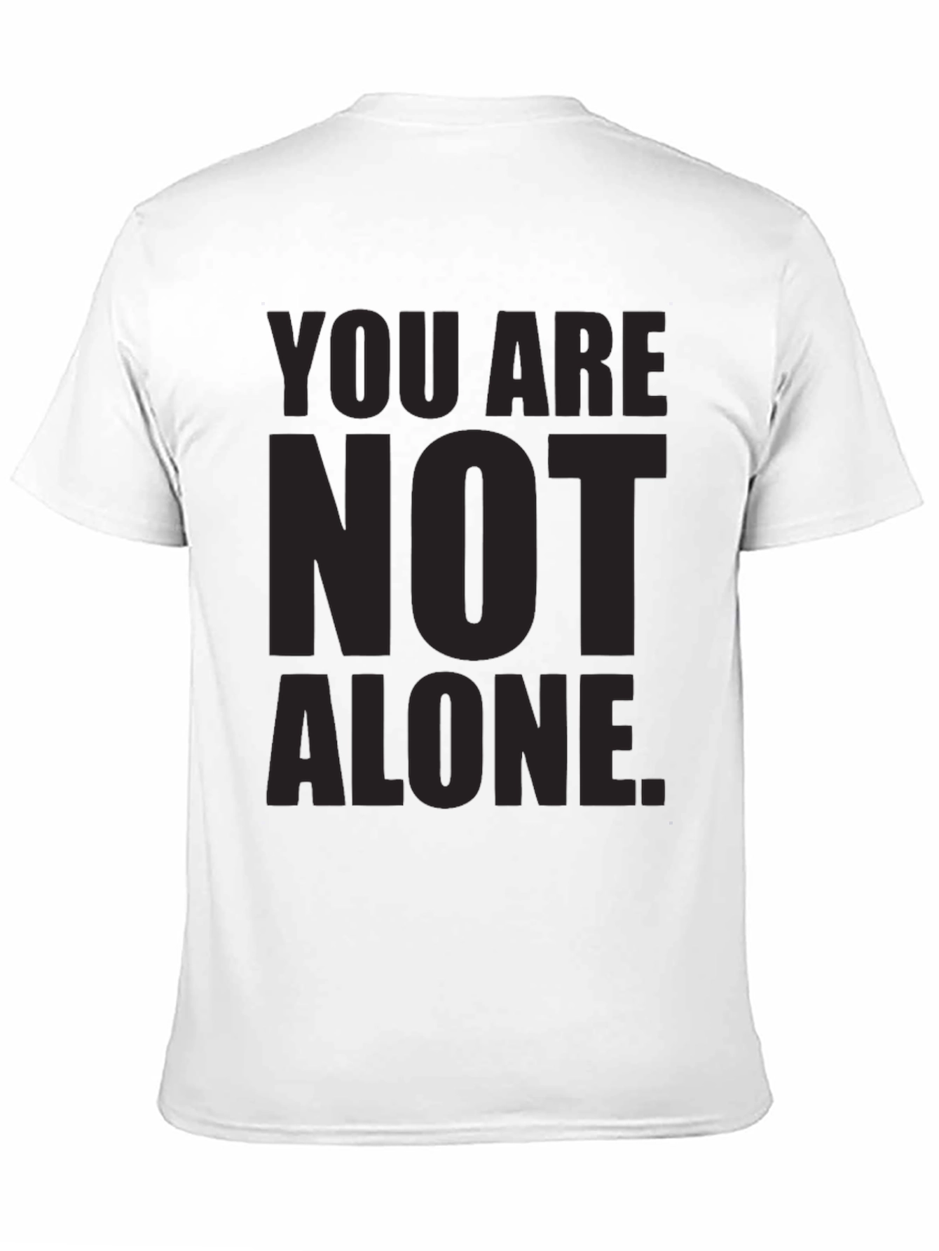Inspirational You Are Not Alone Black T-Shirt