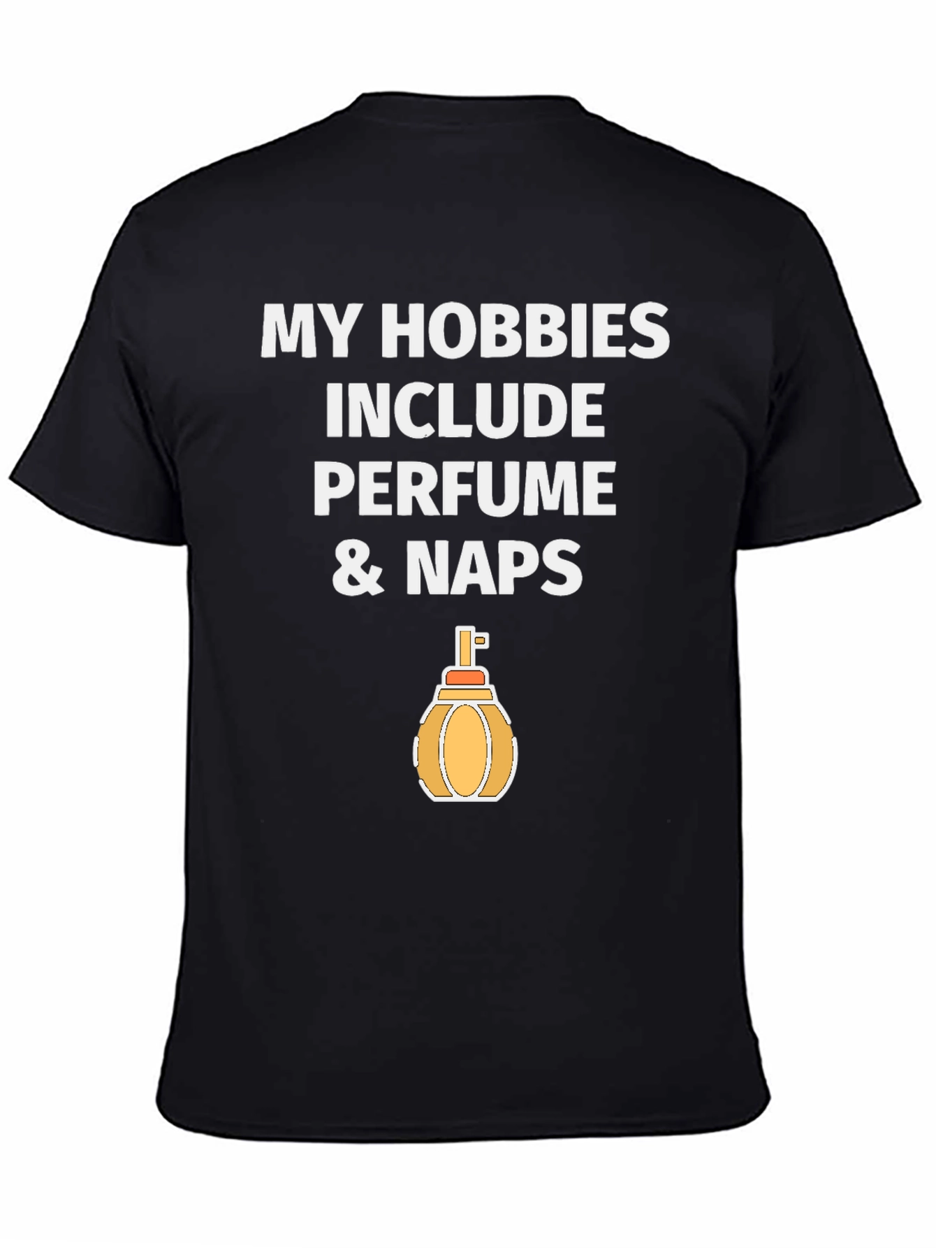 Perfume & Naps Hobby T-Shirt