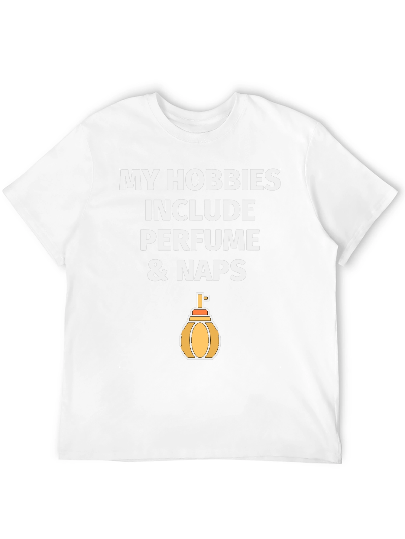 Perfume & Naps Hobby T-Shirt