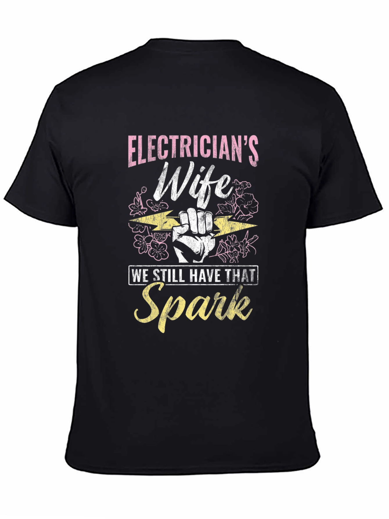 Electricians Wife T-Shirt - Still Have That Spark!