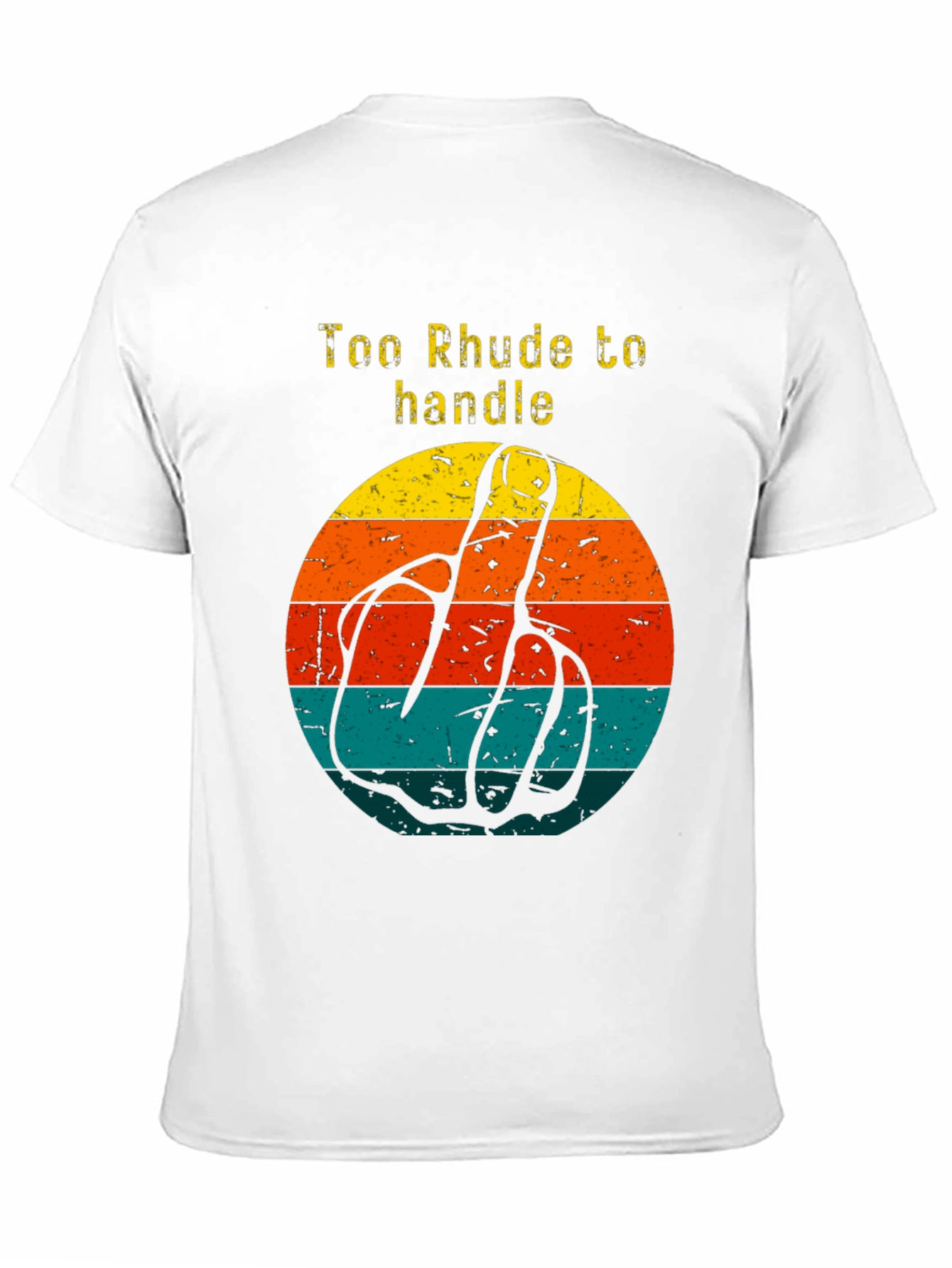 Too Rhude to Handle Graphic Tee