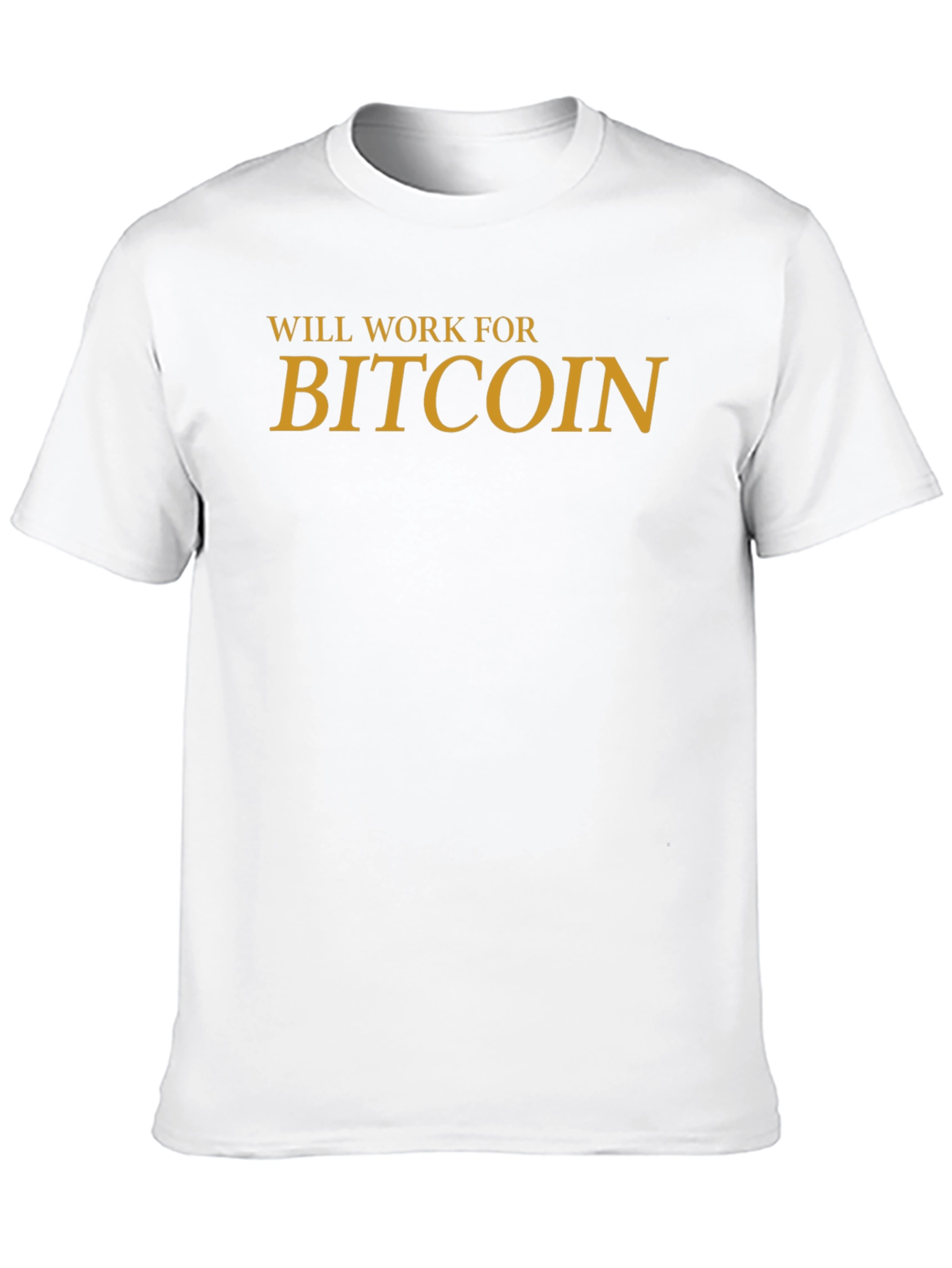 Will Work For Bitcoin Graphic Tee