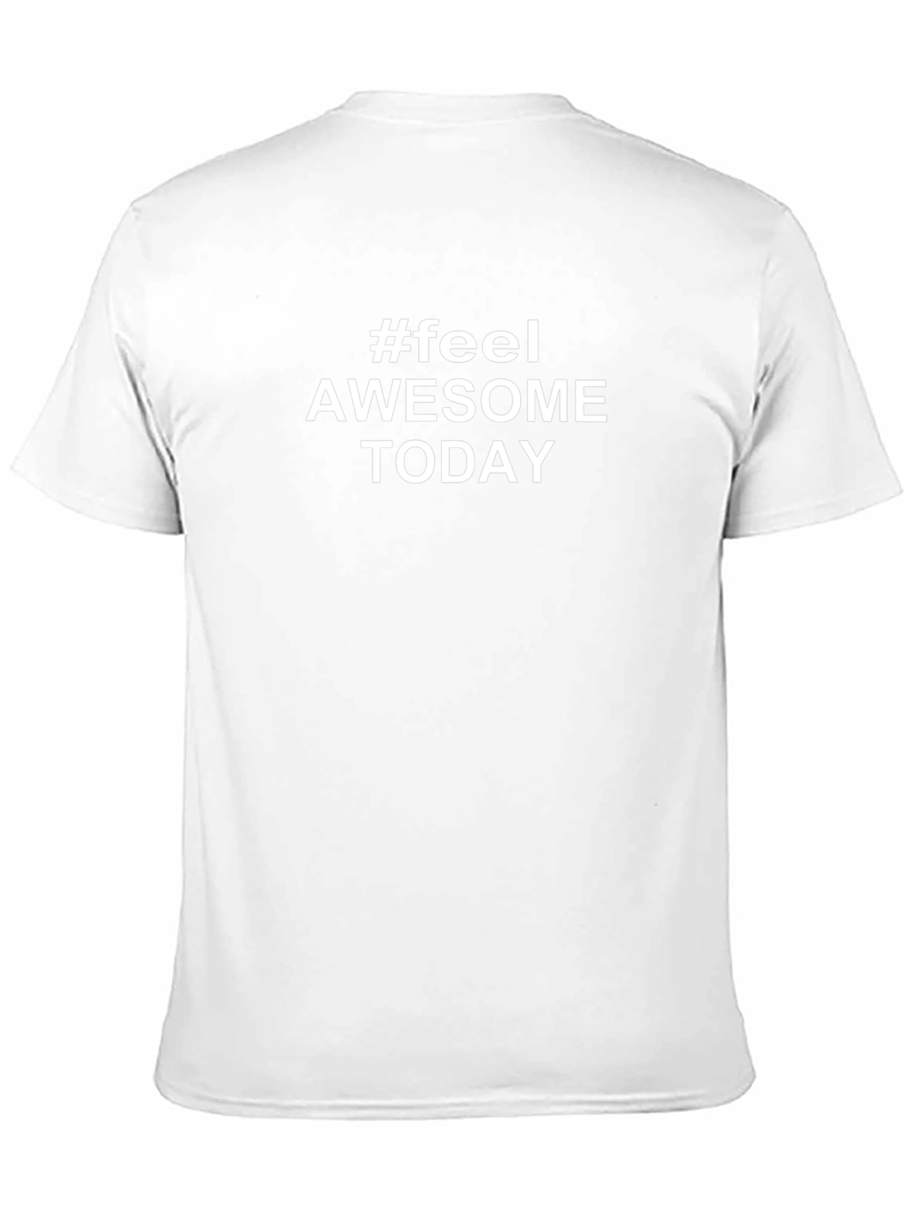 #Feel Awesome Today Black T-Shirt - Inspirational Stylish