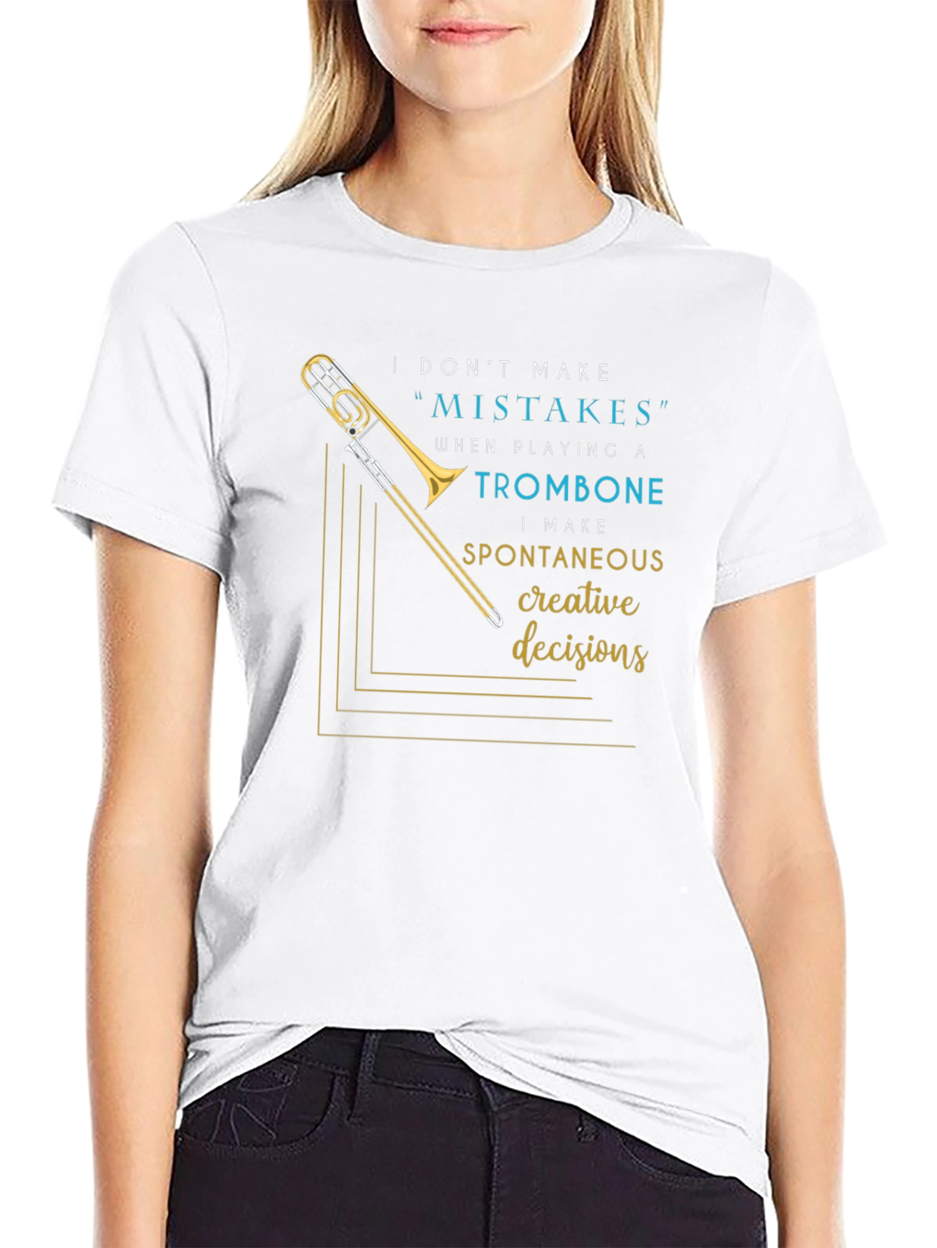 Musicians Statement Tee: Trombone Creative Decisions