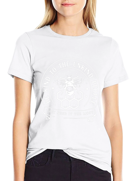 Be Kind to the Unkind T-Shirt