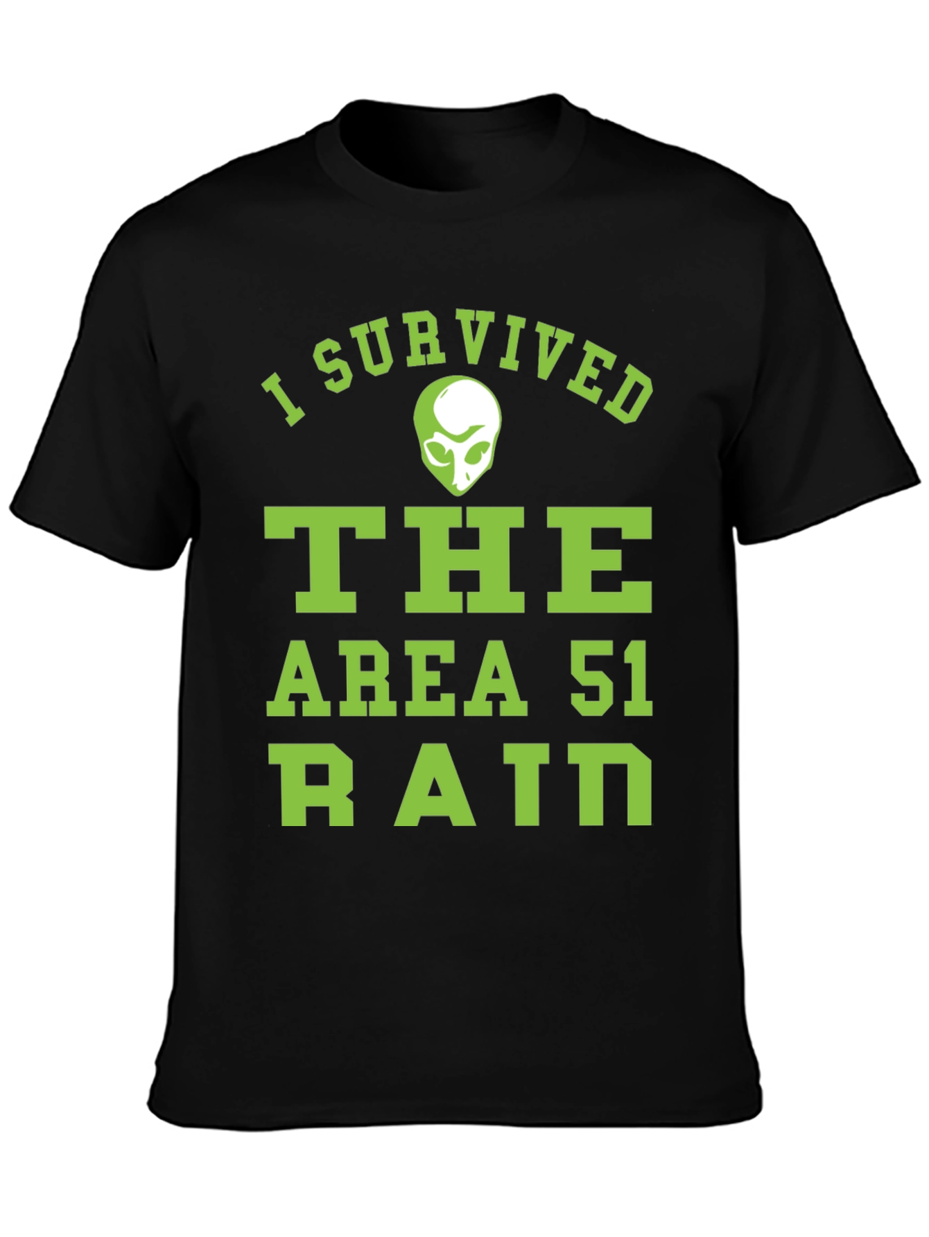 I Survived Area 51 Raid Graphic T-Shirt