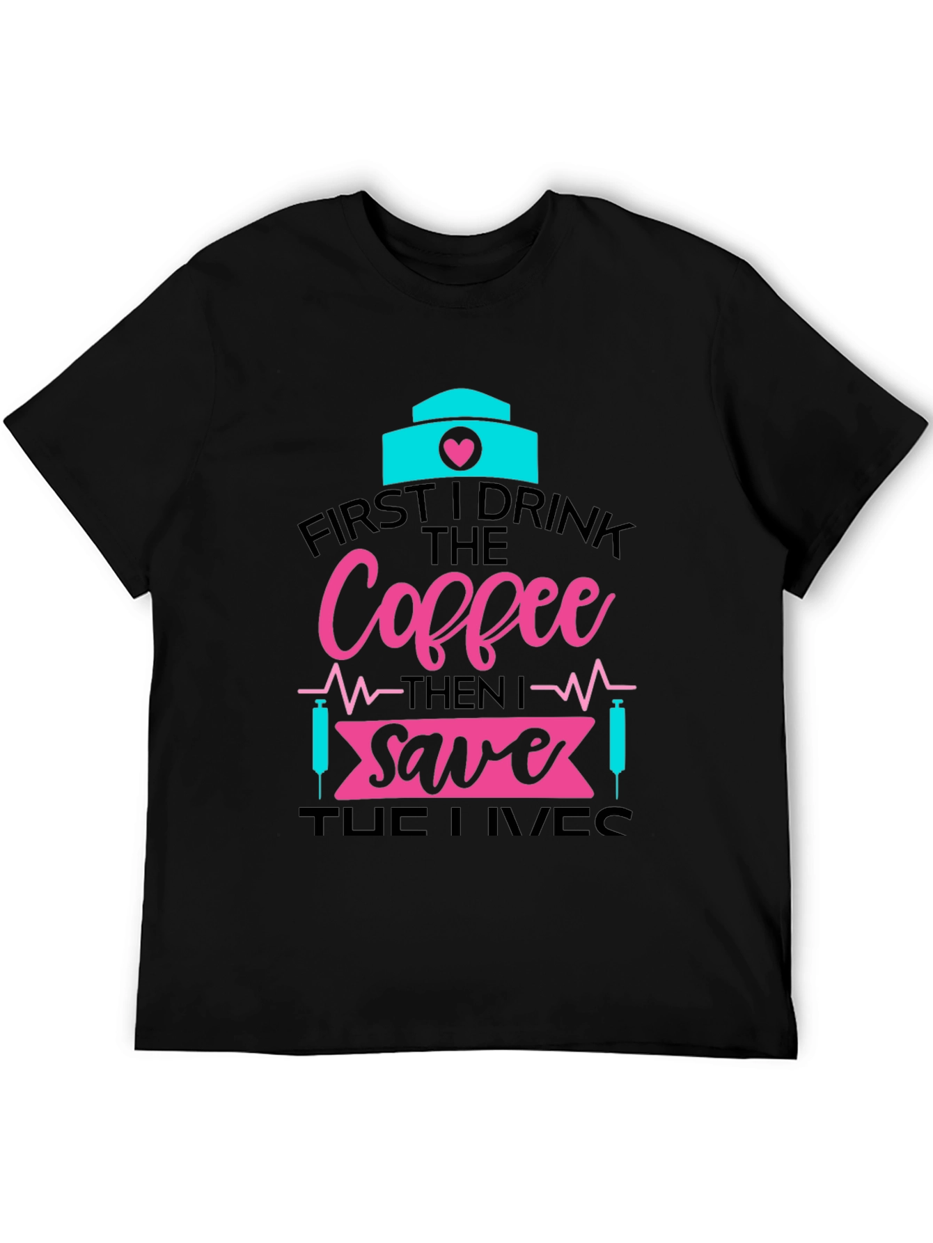 Nurse Coffee Save Lives Graphic Tee