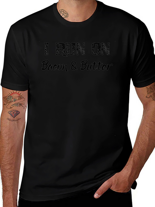 Bacon & Butter T-Shirt - I Run On Graphic Tee