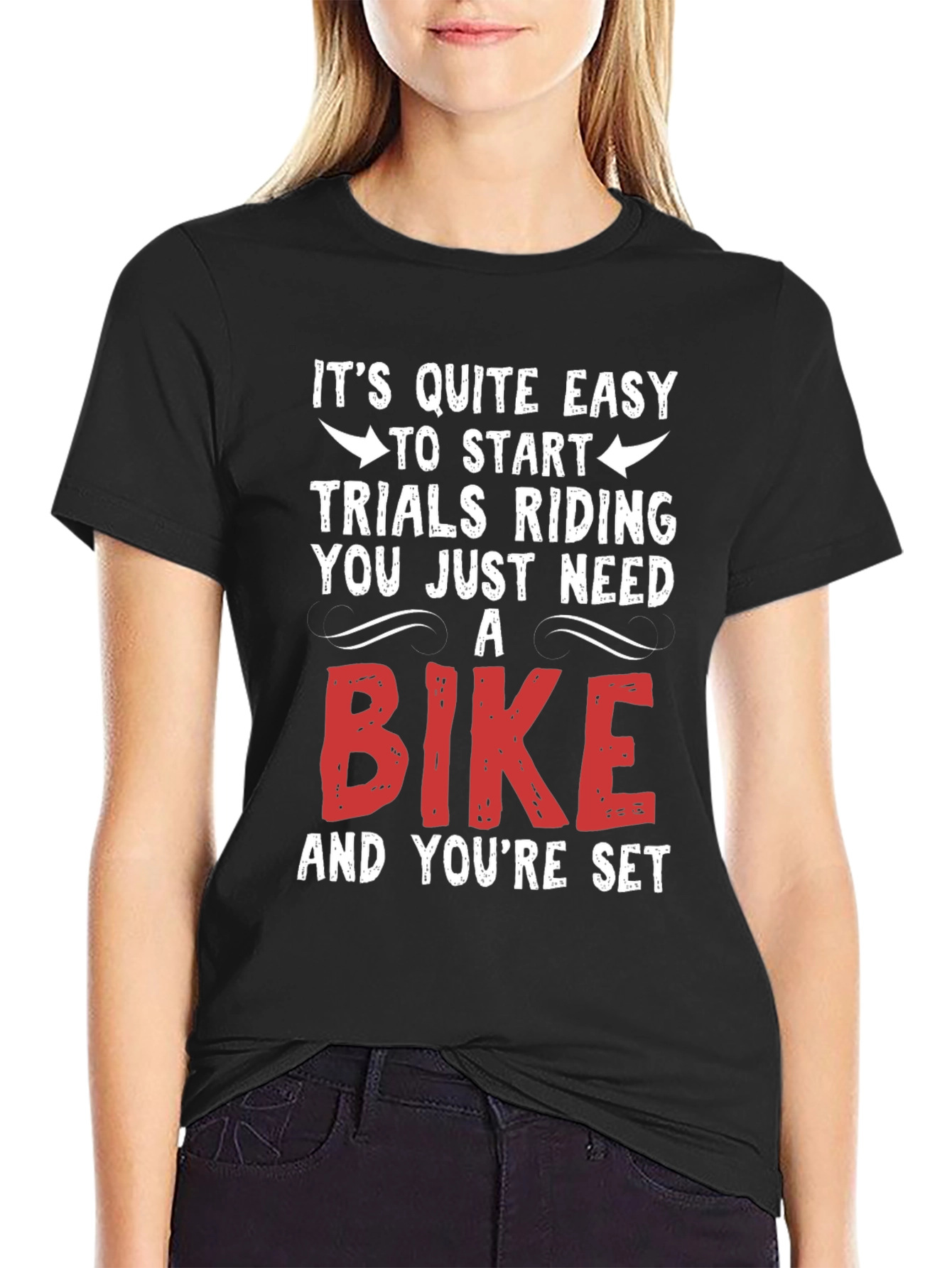 Easy Trials Riding T-Shirt - Just Need a Bike!