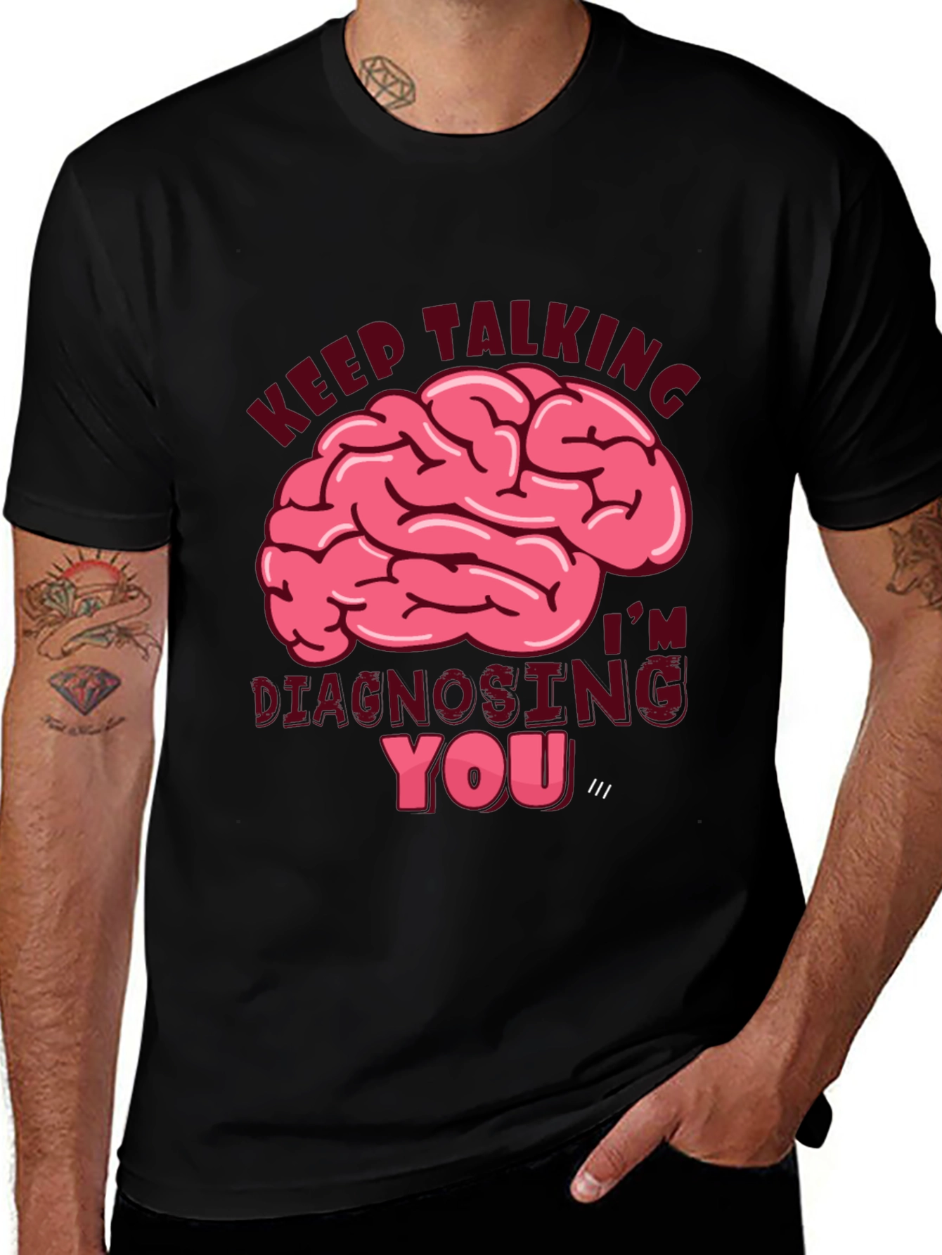 Keep Talking Diagnosing You T-Shirt