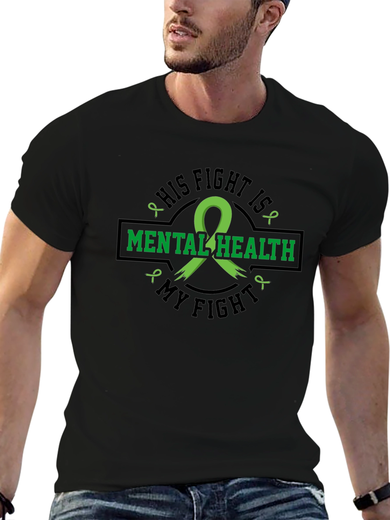 Mental Health Awareness T-Shirt: His Fight Is My Fight