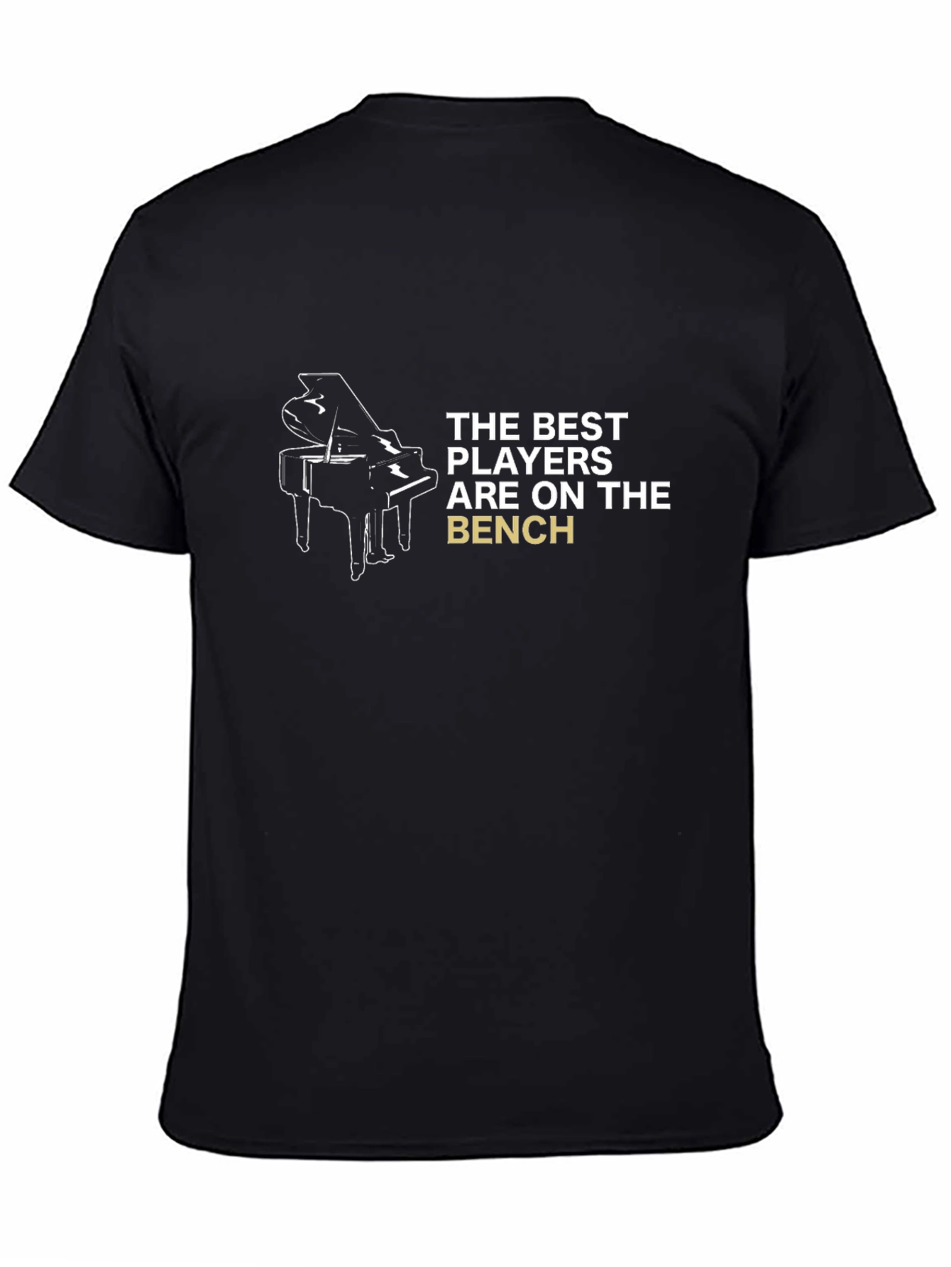 Piano Player T-Shirt - Best Players On The Bench