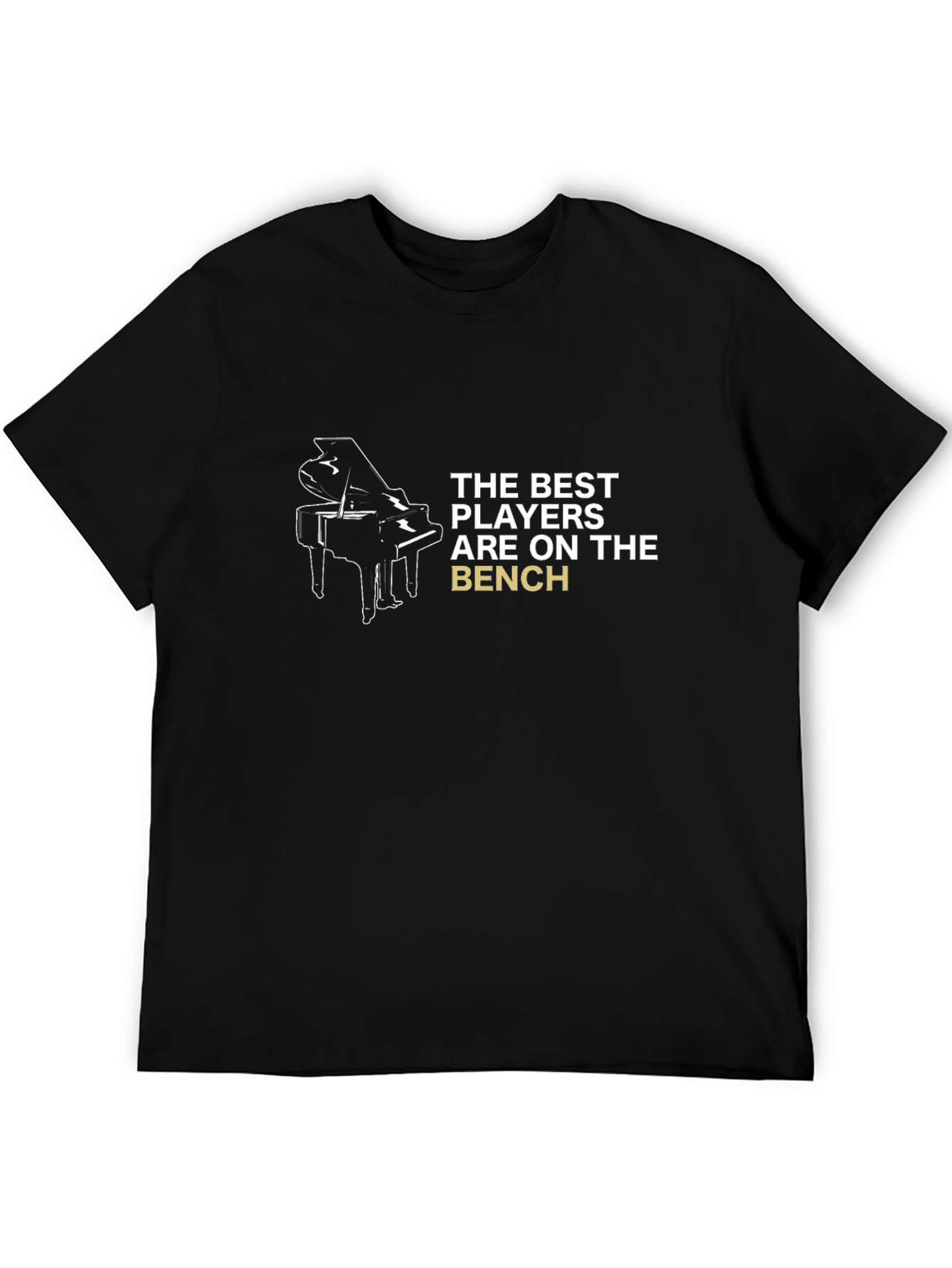 Piano Player T-Shirt - Best Players On The Bench