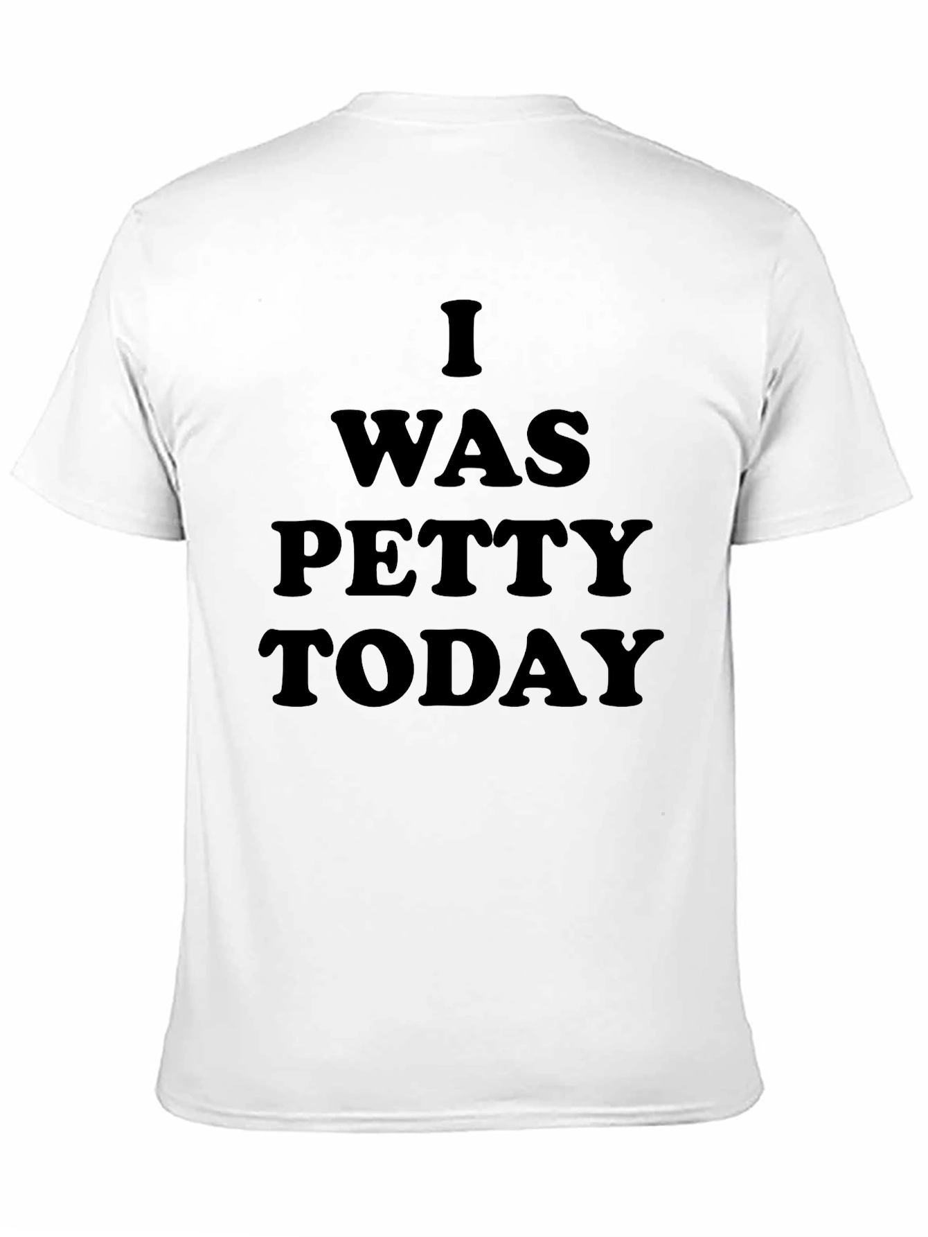 I Was Petty Today Black T-Shirt