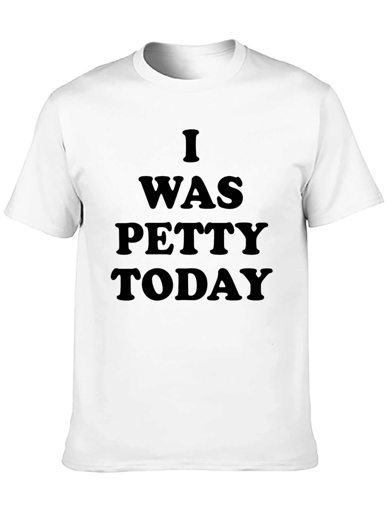 I Was Petty Today Black T-Shirt