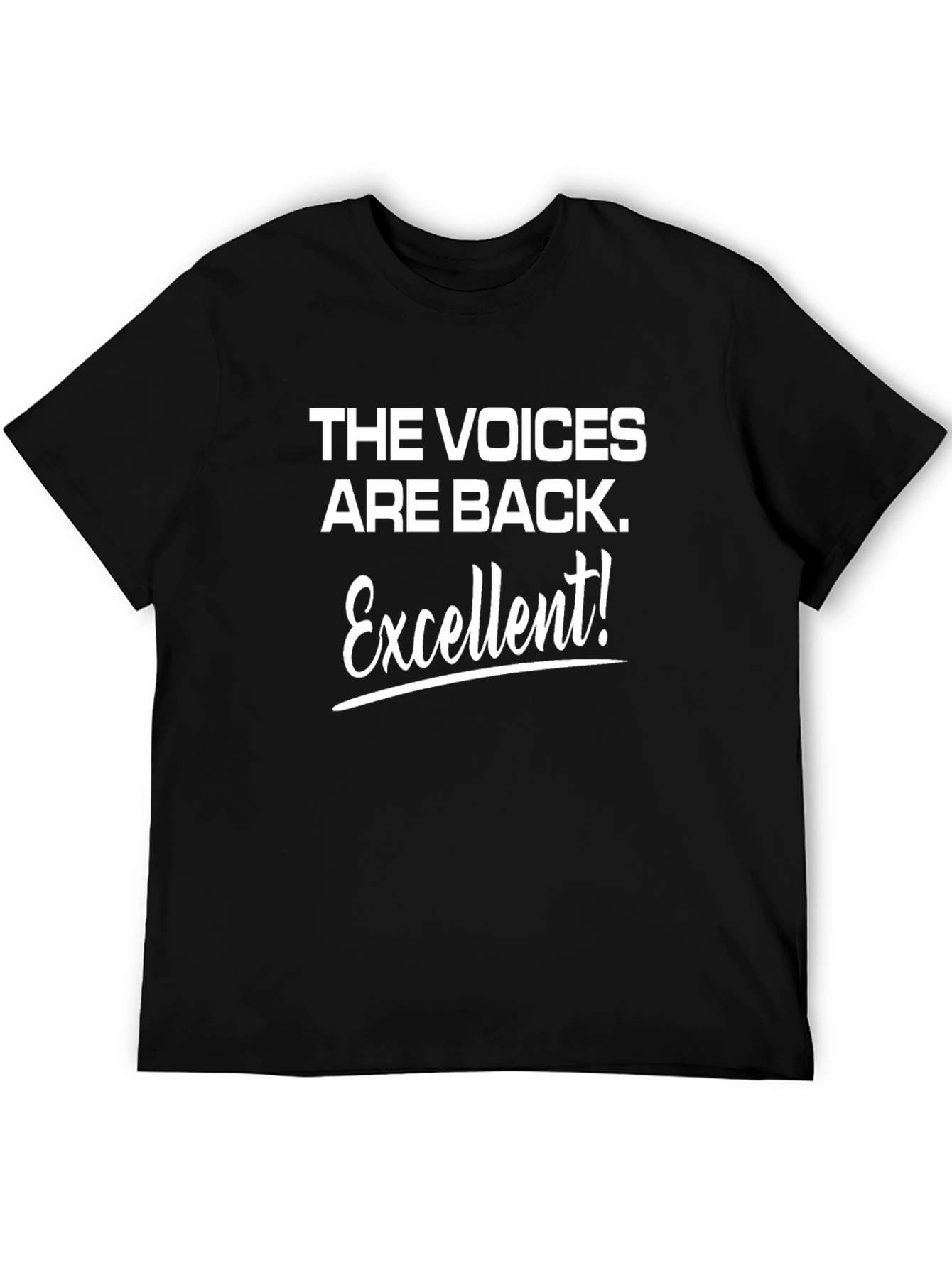 The Voices Are Back T-Shirt