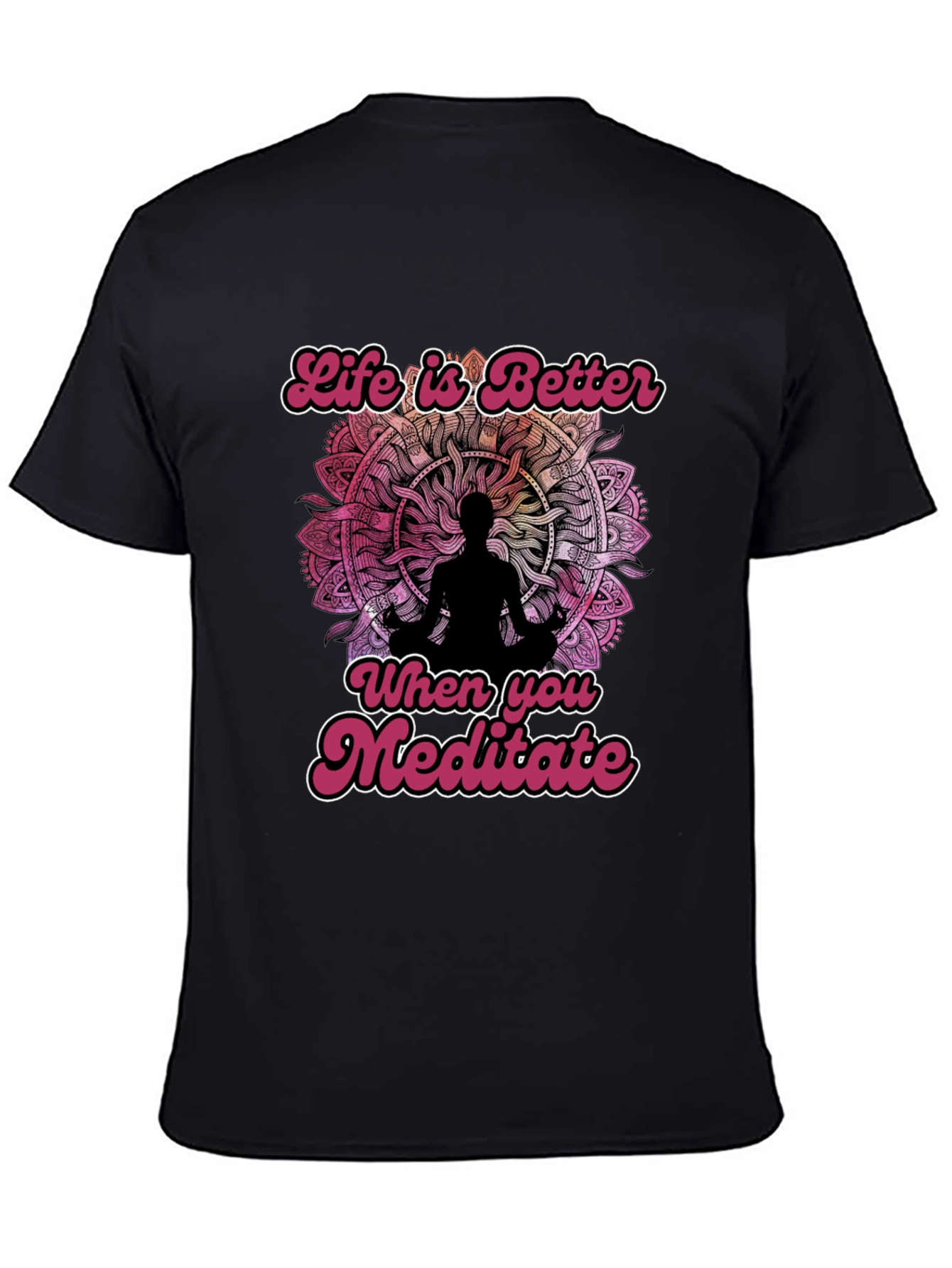 Life is Better Meditate Black Graphic Tee