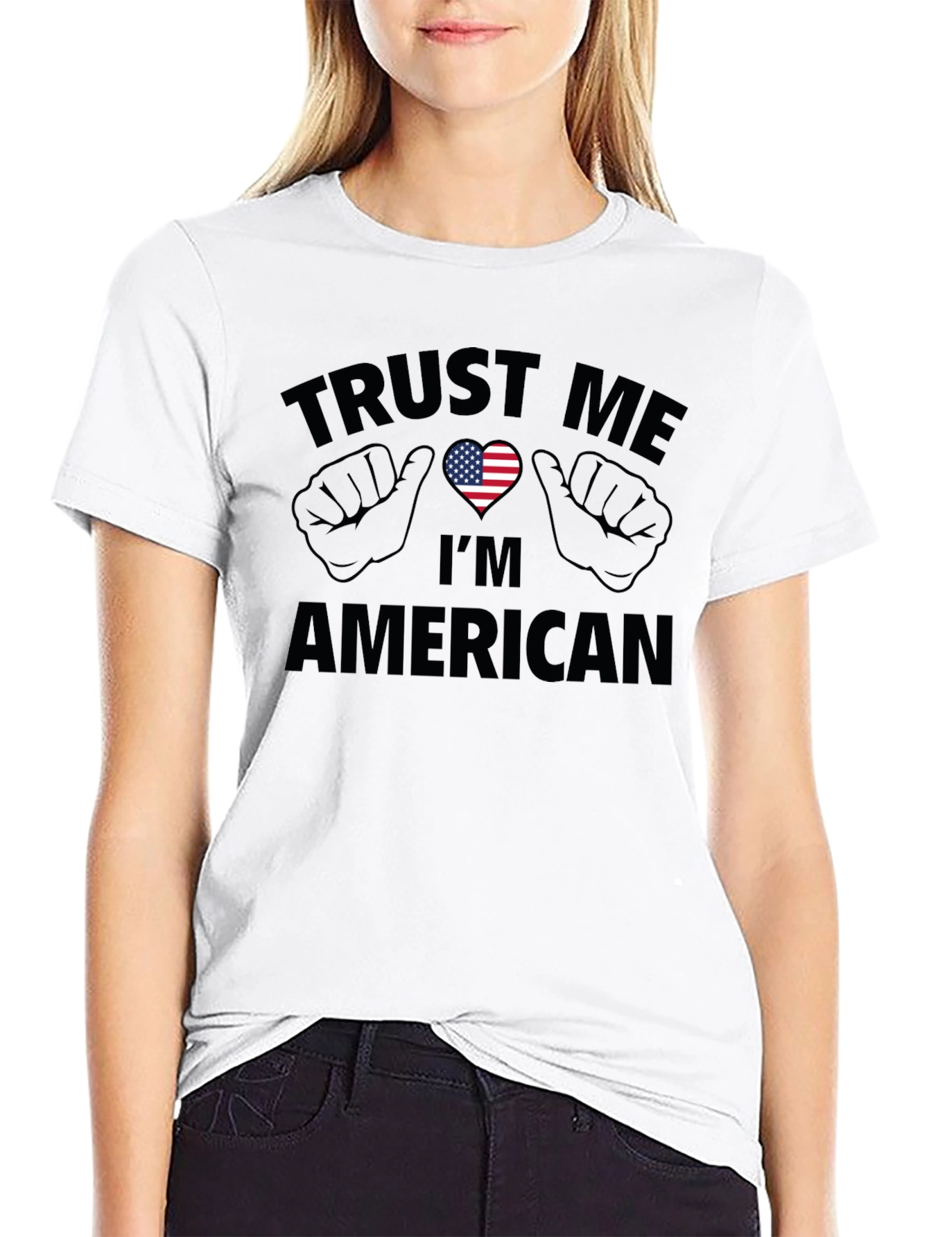 Trust Me Im American T-Shirt - Patriotic USA Pride