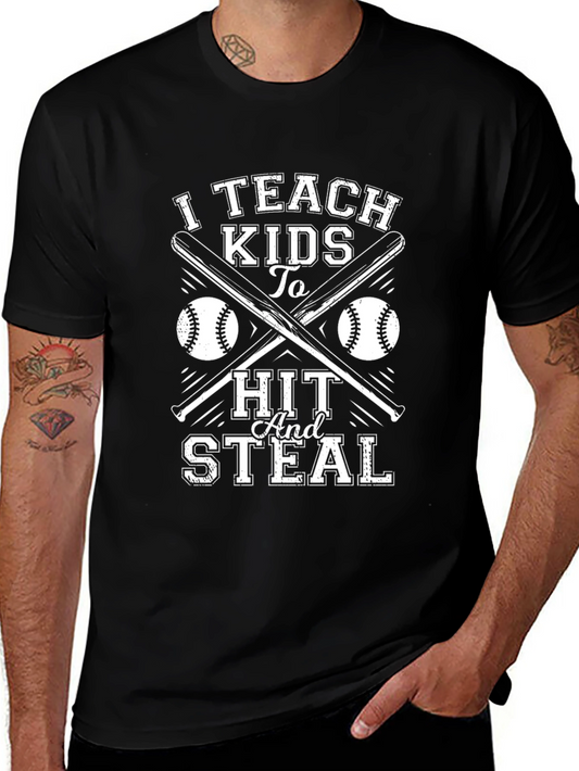 Baseball Coach T-Shirt - I Teach Kids To Hit & Steal