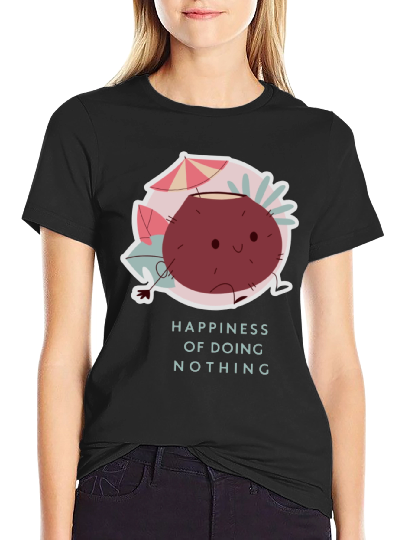 Happiness of Doing Nothing T-Shirt Cute Coconut Design