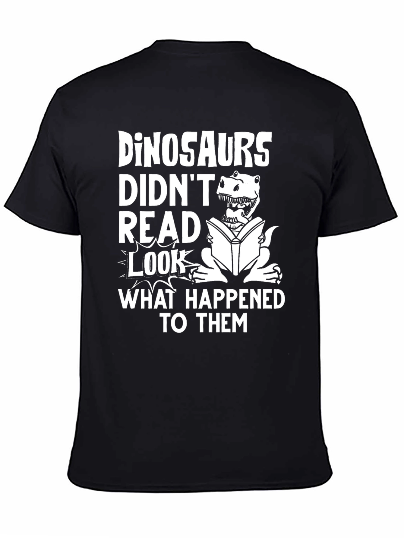 Dinosaurs Didnt Read Funny T-Shirt