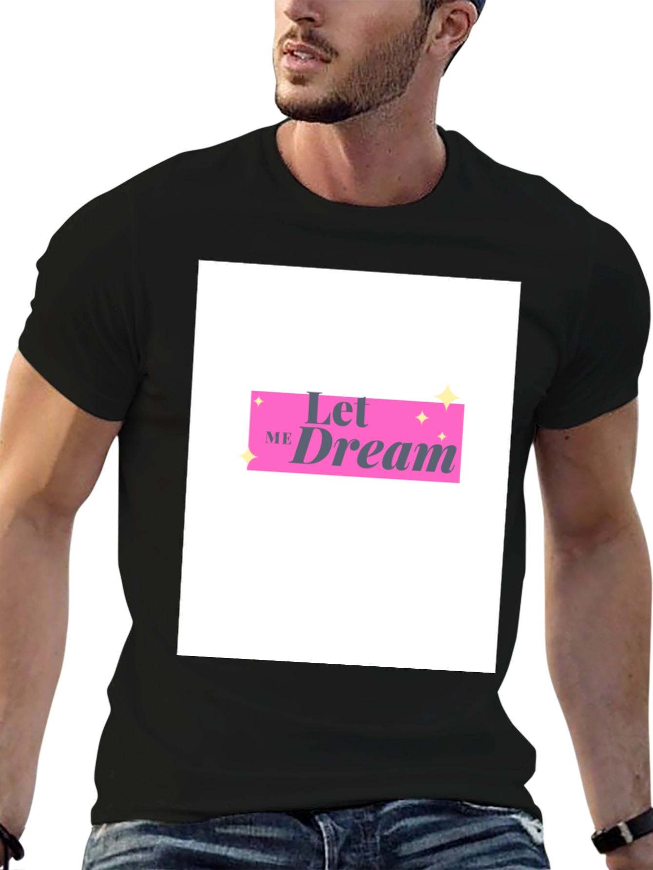 Let Me Dream Graphic Tee - Trendy Unisex T-Shirt