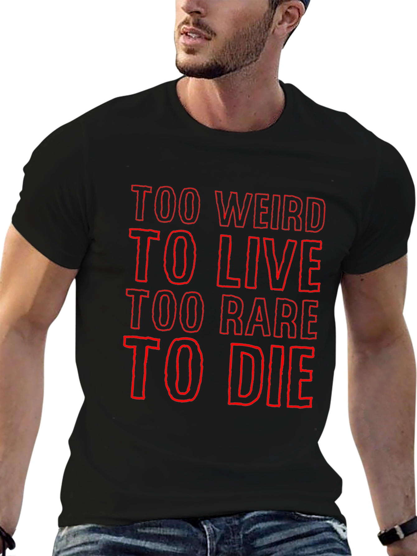 Too Weird To Live Graphic Tee