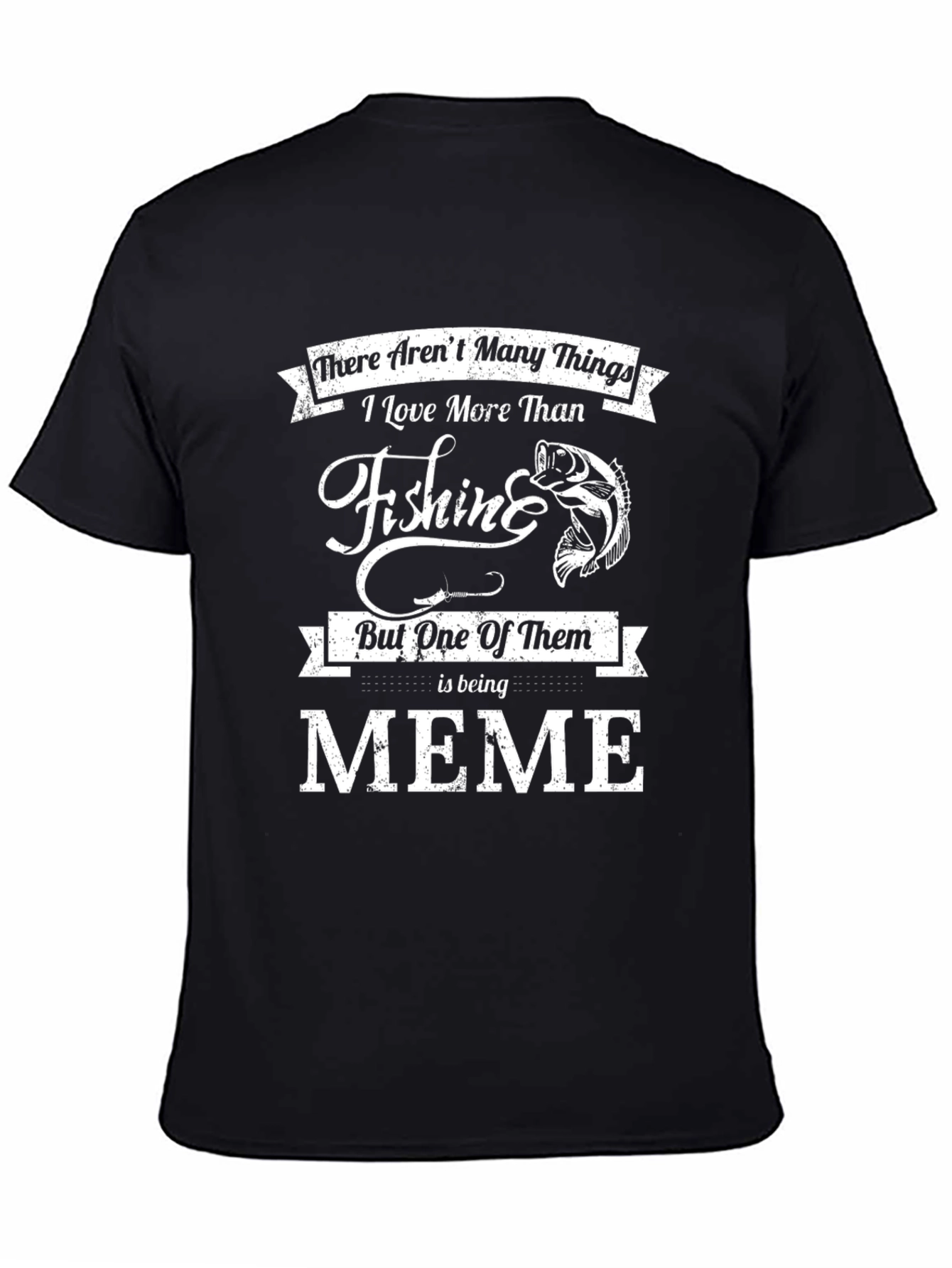 Fishing & Meme Lover T-Shirt