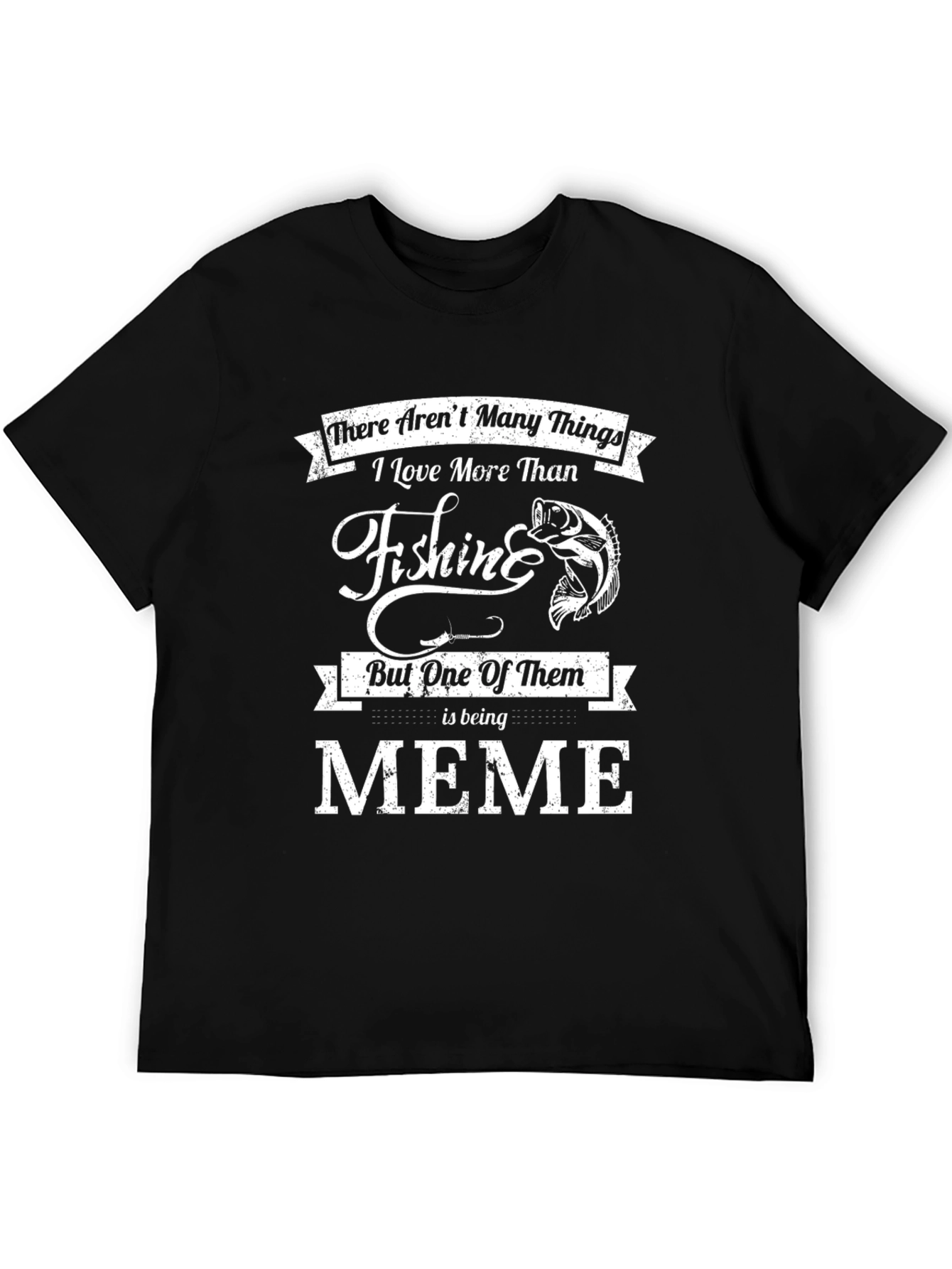 Fishing & Meme Lover T-Shirt
