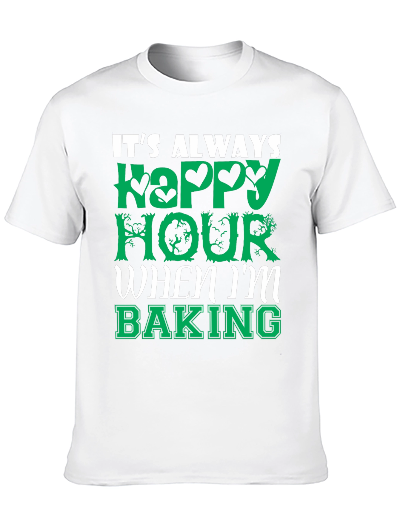 Funny Baking T-Shirt - Always Happy Hour