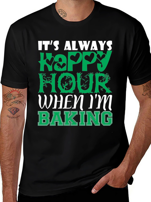 Funny Baking T-Shirt - Always Happy Hour