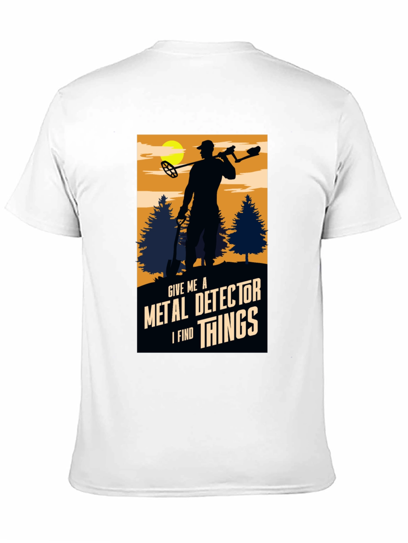 Metal Detector T-Shirt - I Find Things