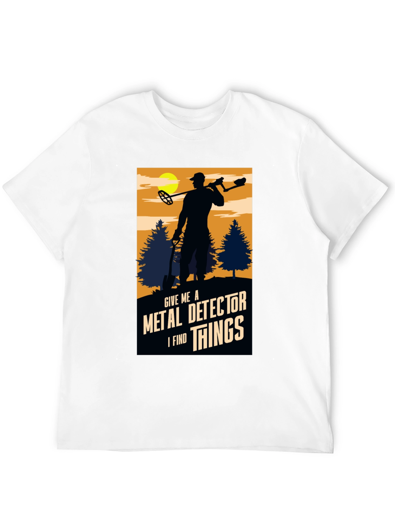 Metal Detector T-Shirt - I Find Things