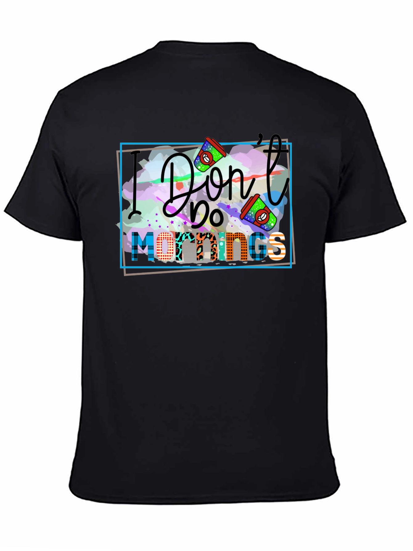 I Dont Do Mornings Graphic Tee