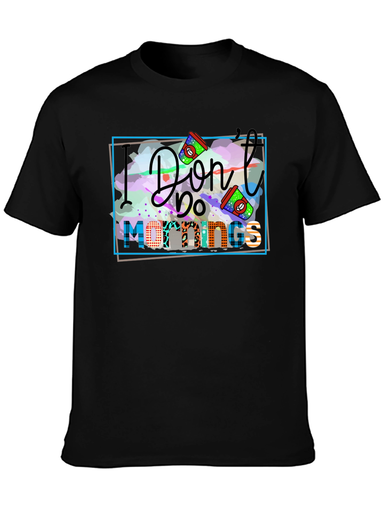 I Dont Do Mornings Graphic Tee