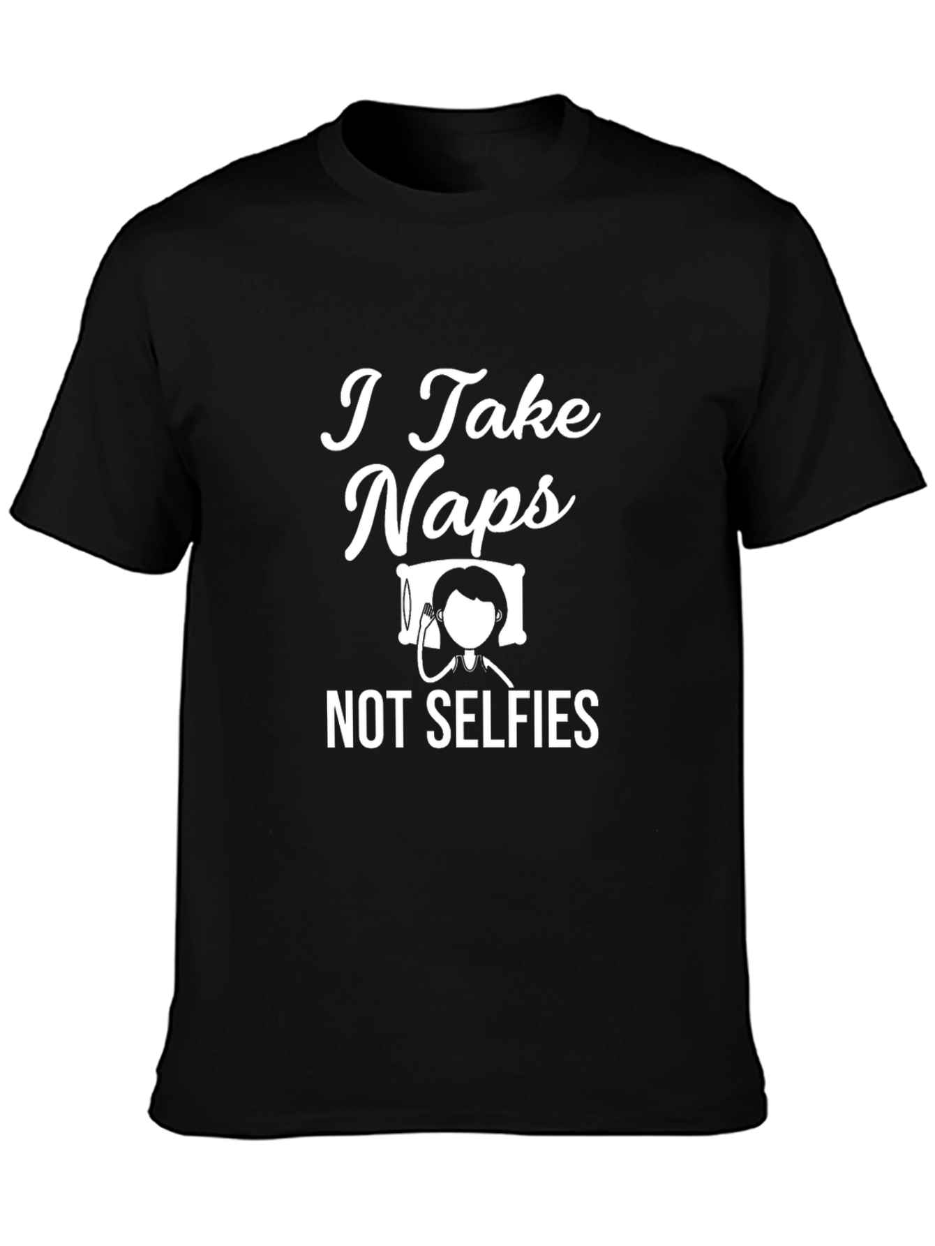 I Take Naps T-Shirt Funny Sleeping Tee