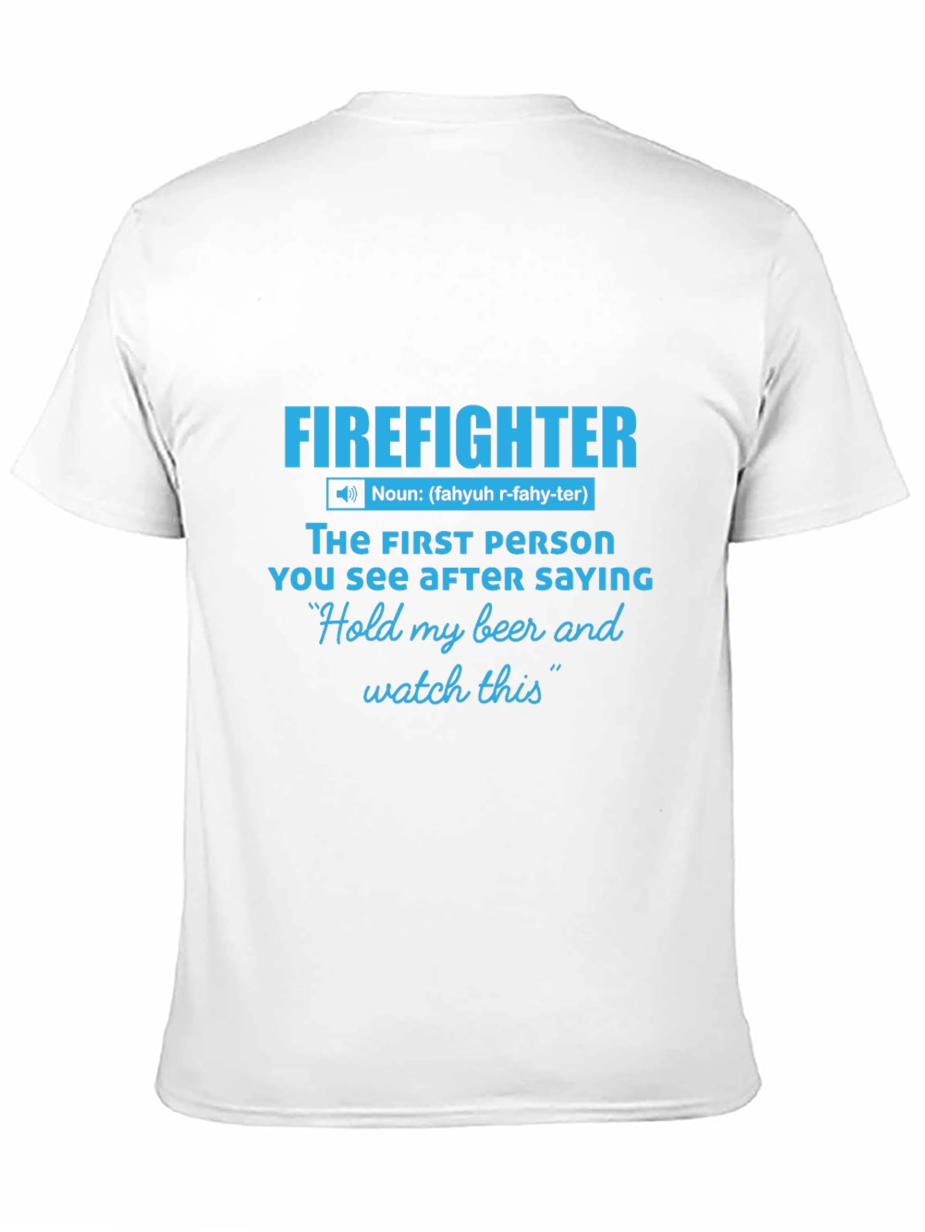 Firefighter Definition Graphic Tee - Humor Shirt